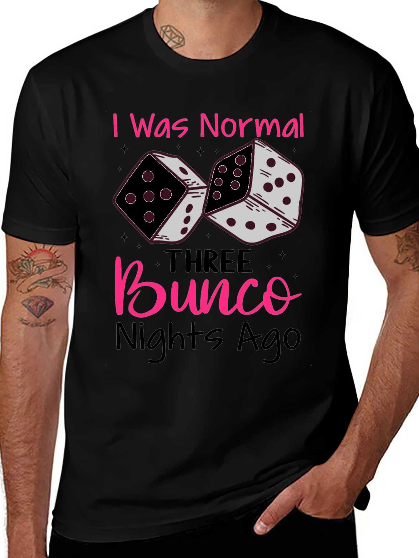 Variant 18 of I Was Normal Three Bunco Nights Ago Graphic Tee