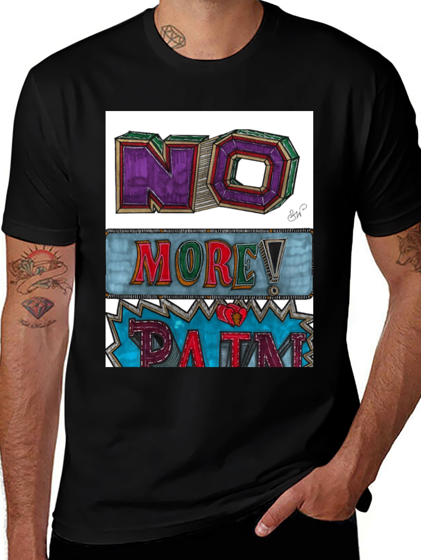 Variant 21 of No More Pain Graphic Tee - Unique Design