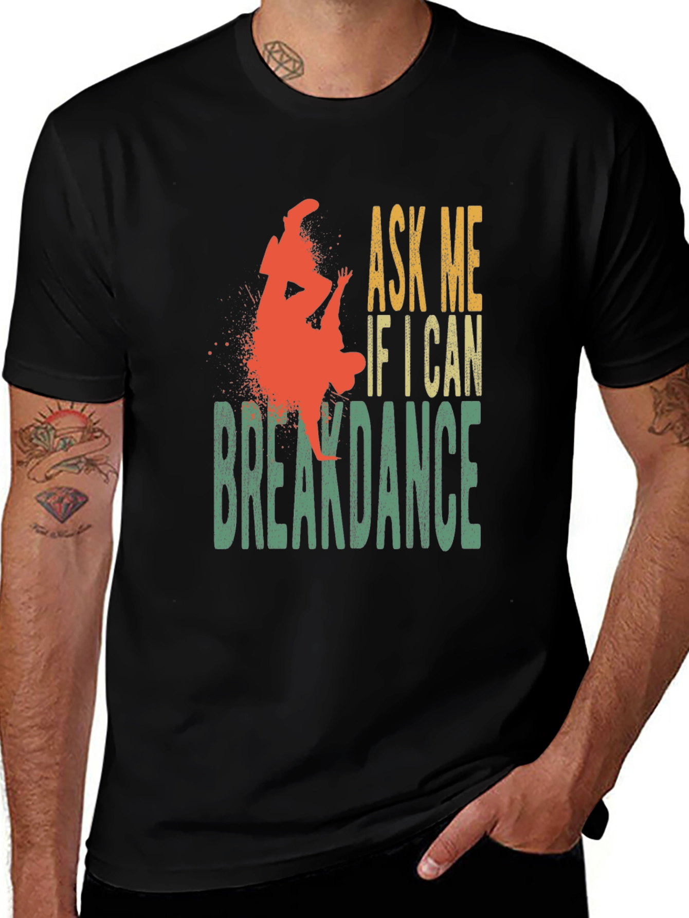 Variant 7 of Ask Me If I Can Breakdance Graphic T-Shirt