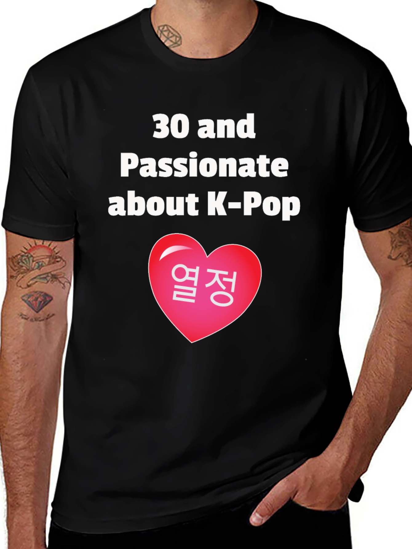 30 & Passionate About K-Pop T-Shirt