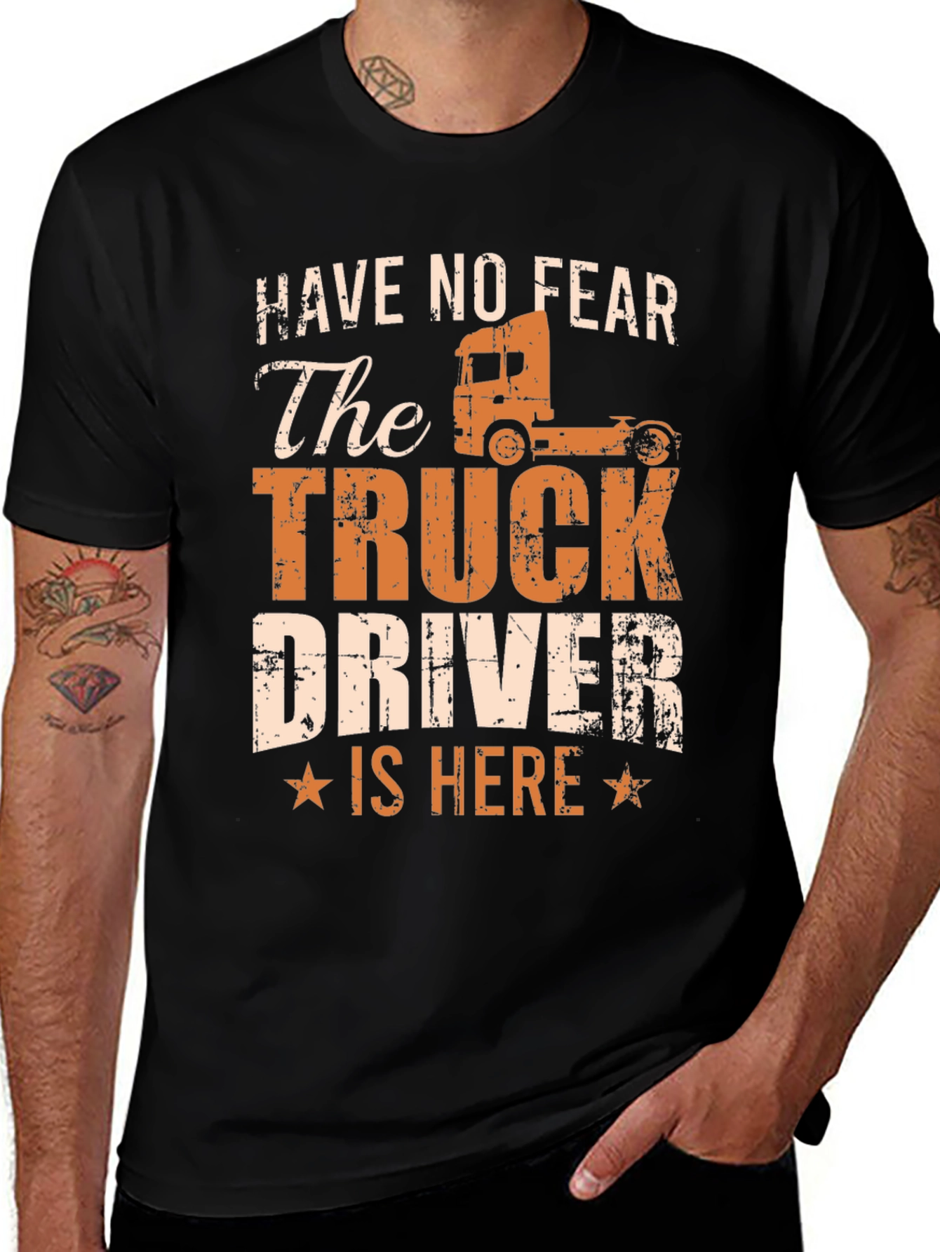Variant 16 of Truck Driver T-Shirt: Have No Fear, I'm Here!