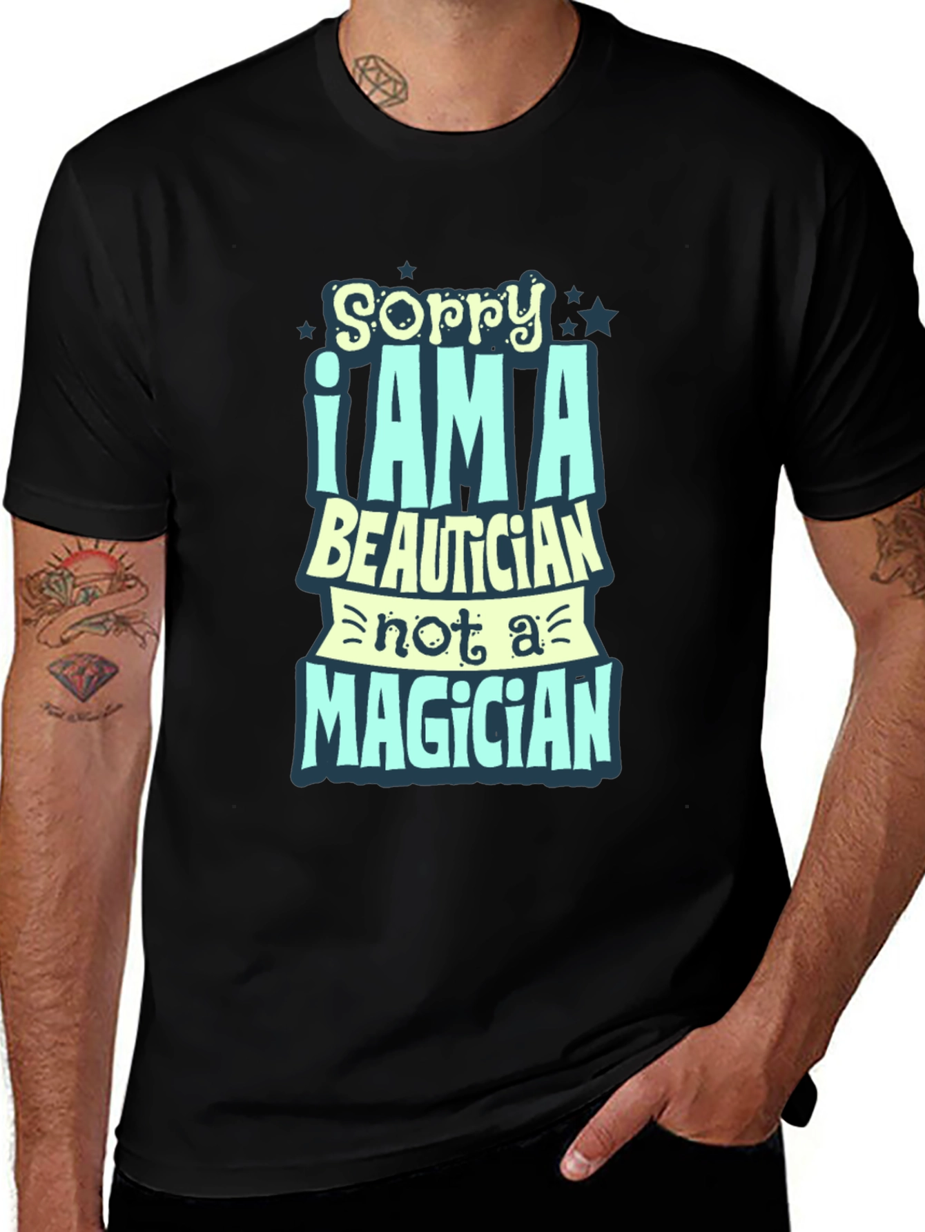 Variant 27 of Sorry I Am A Beautician Funny Black T-Shirt