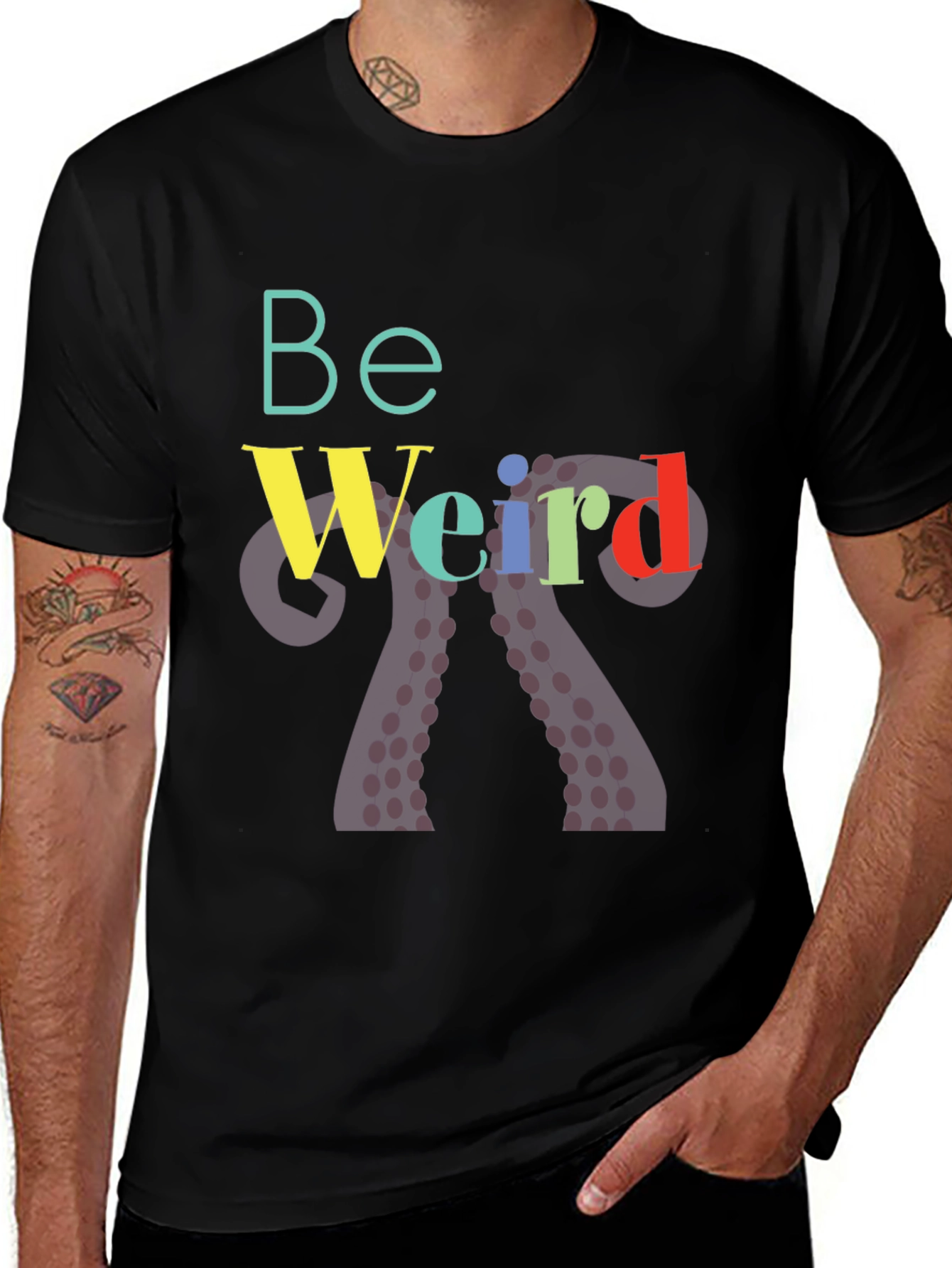 Be Weird Octopus Tentacle T-Shirt