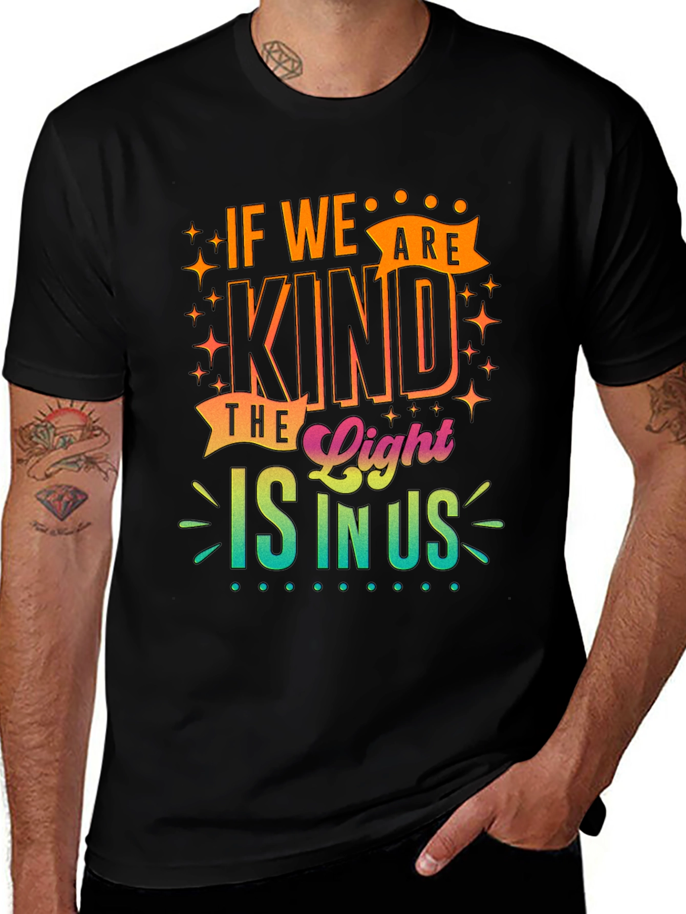 Variant 3 of If We Are Kind Graphic T-Shirt - Motivational Design