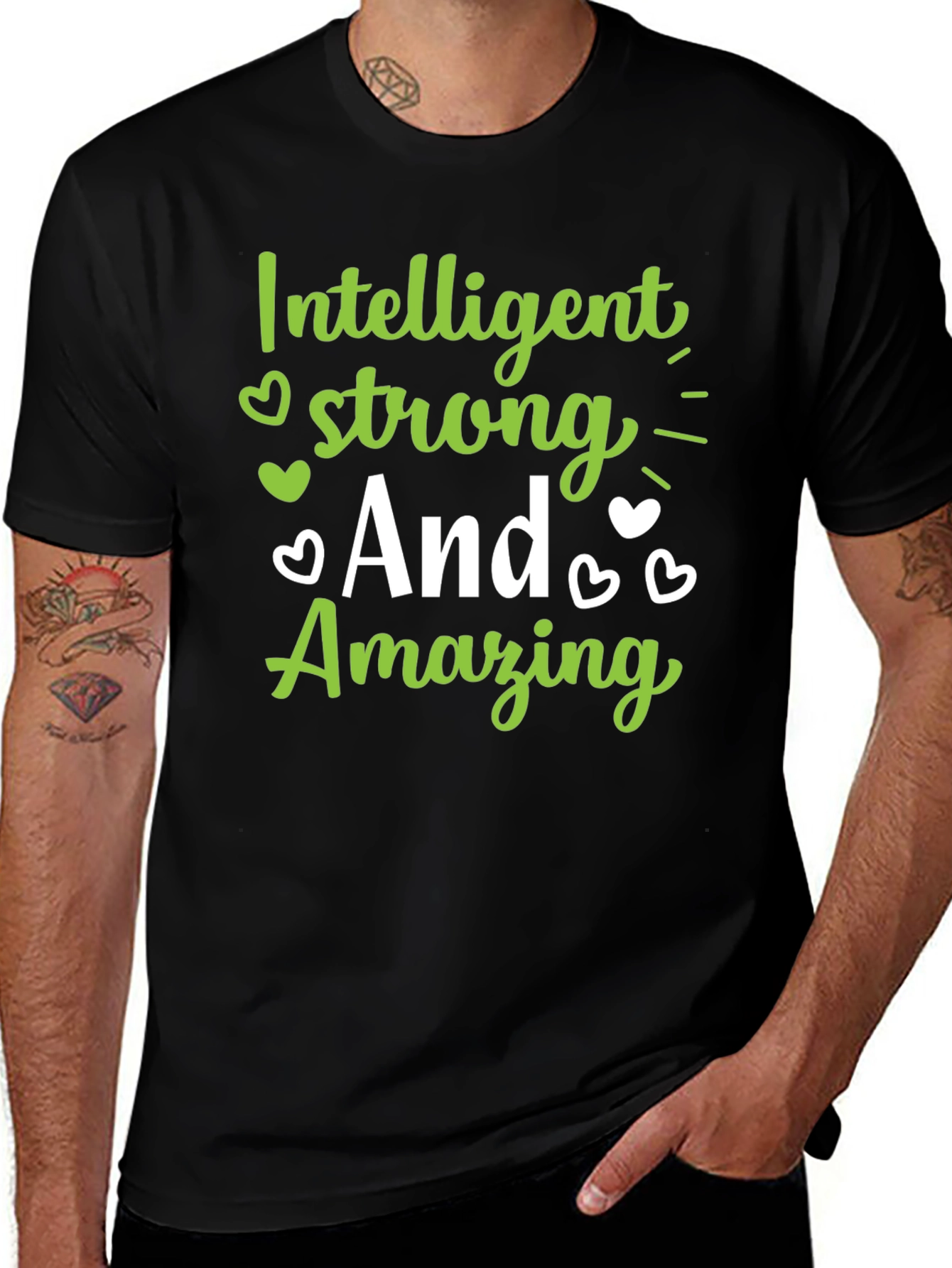 Variant 21 of Intelligent, Strong, and Amazing Graphic Tee