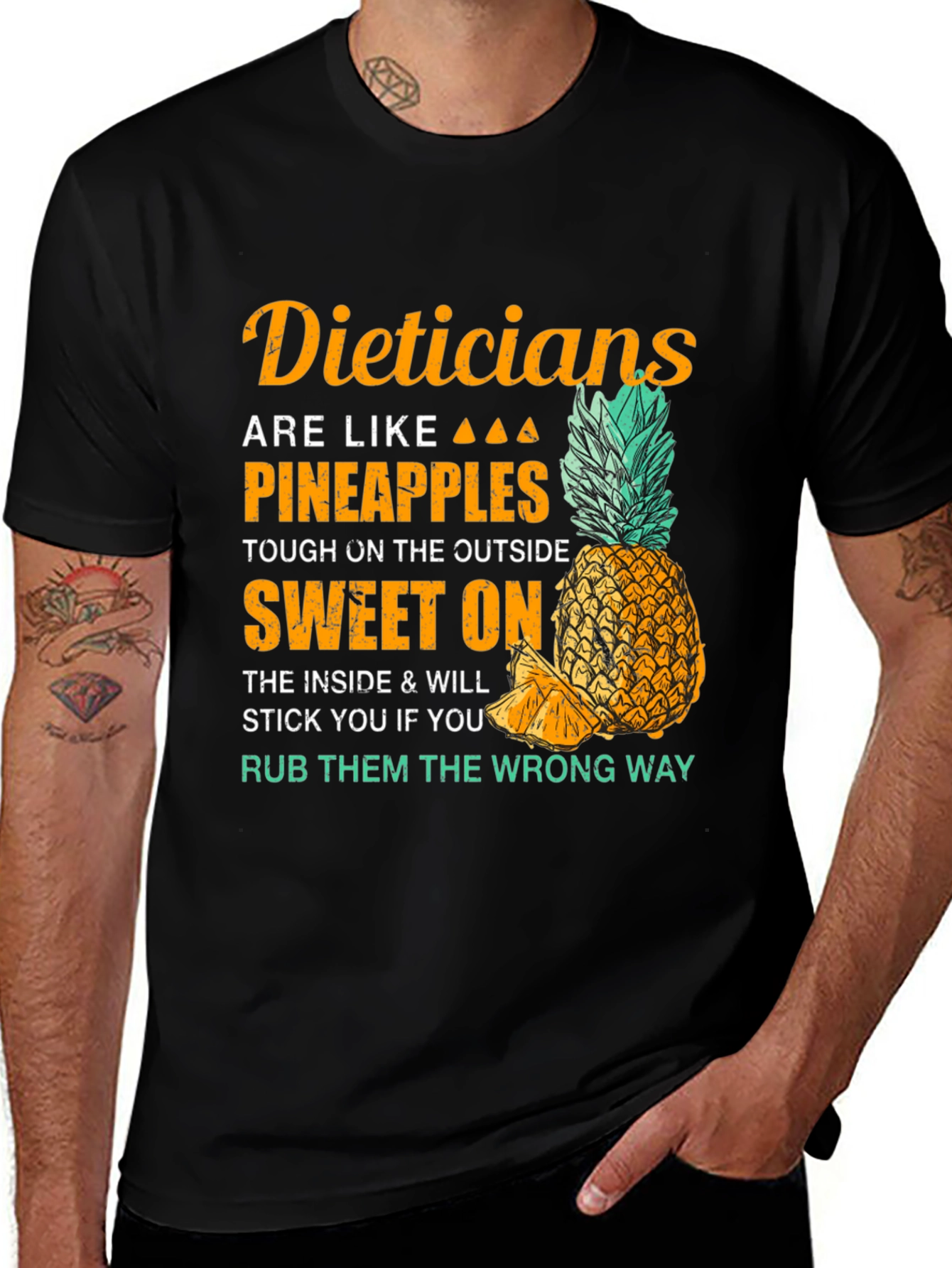 Variant 18 of Dieticians Are Like Pineapples Graphic T-Shirt