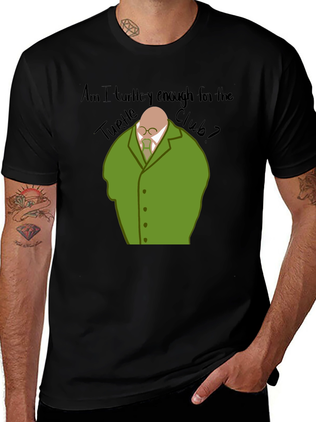 Variant 7 of Am I Turtley Enough T-Shirt