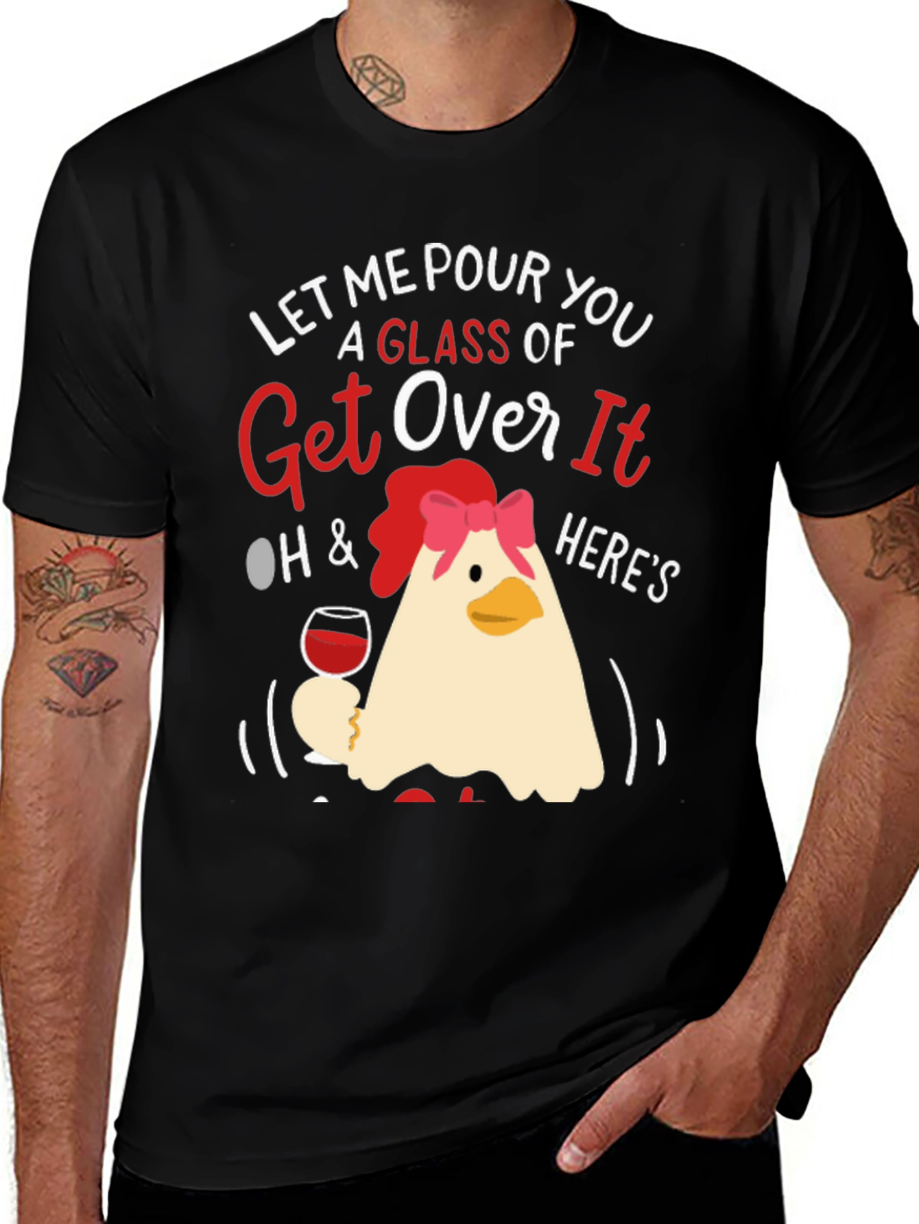 Variant 7 of Let Me Pour You a Glass of Get Over It T-Shirt