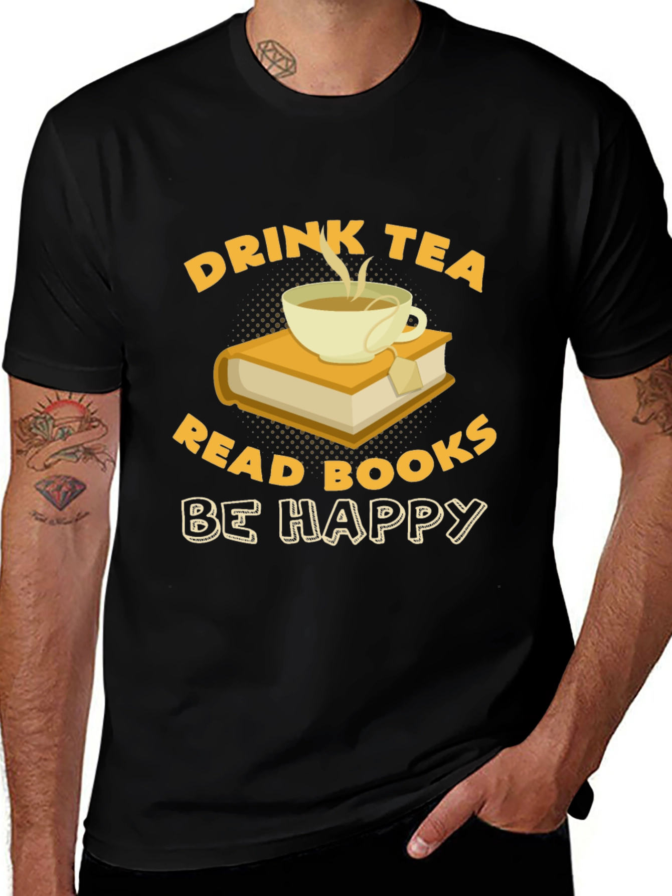 Variant 25 of Drink Tea Read Books Be Happy Graphic Tee