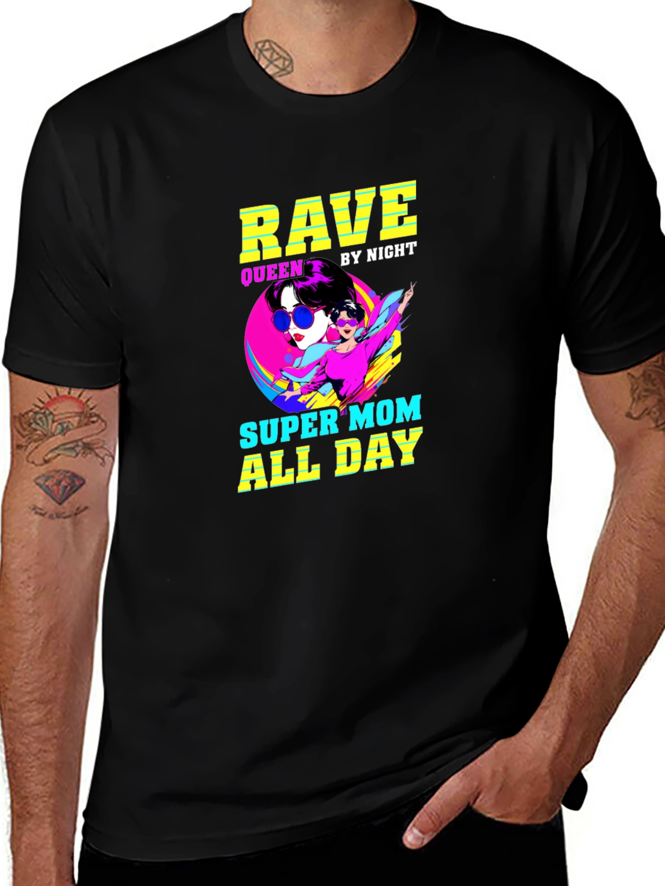 Variant 3 of Rave Queen, Super Mom T-Shirt