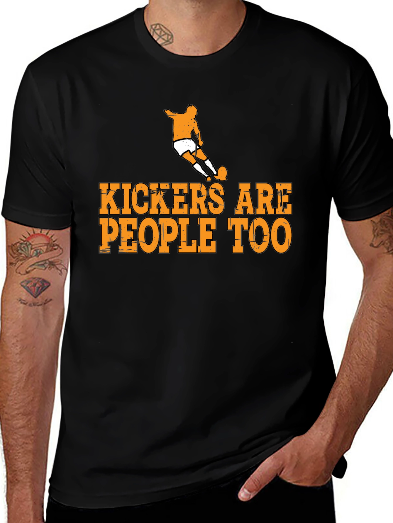 Variant 22 of Kickers Are People Too T-Shirt Soccer Player