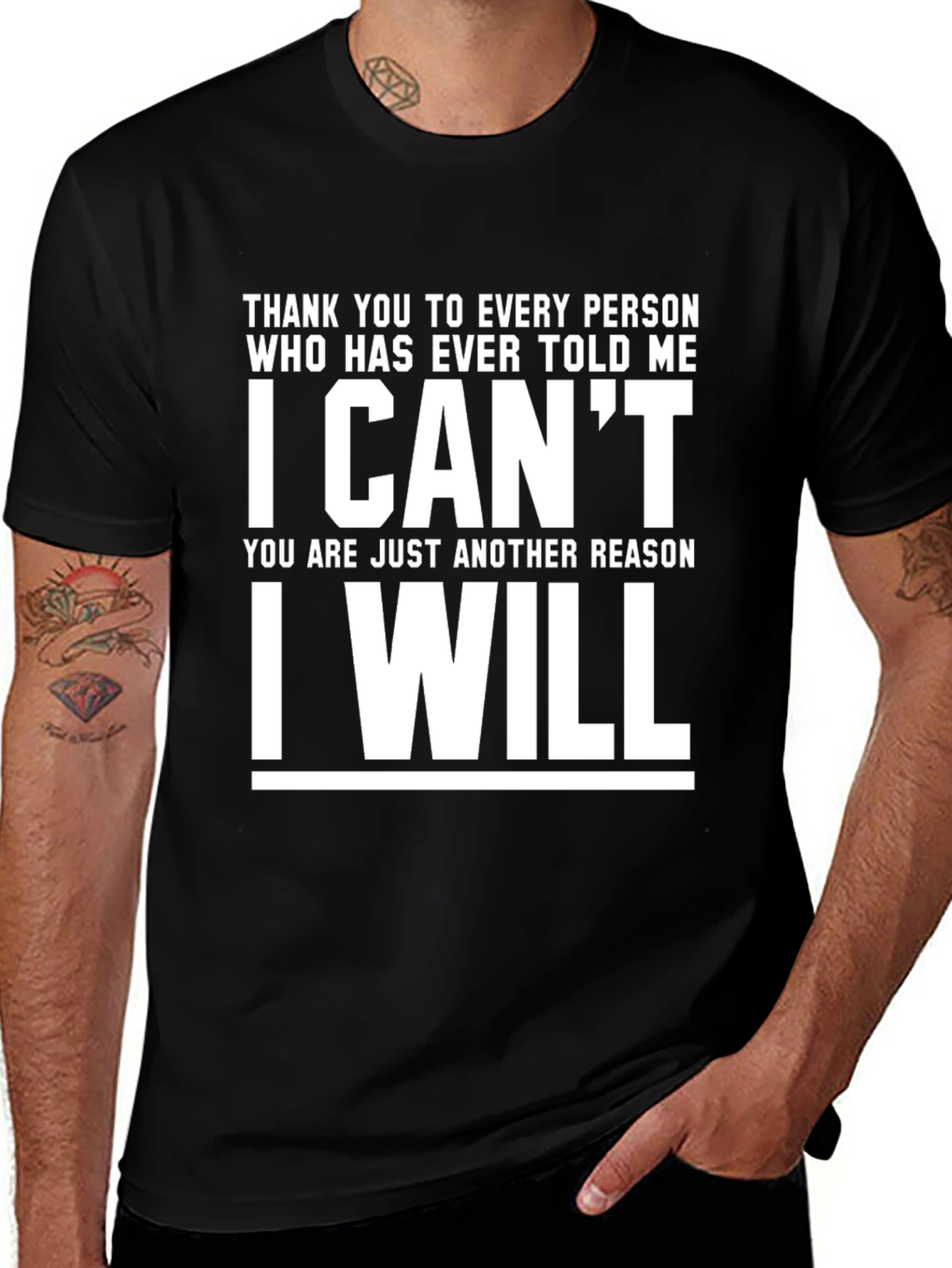 Variant 9 of Motivational T-Shirt: I Can't, I Will