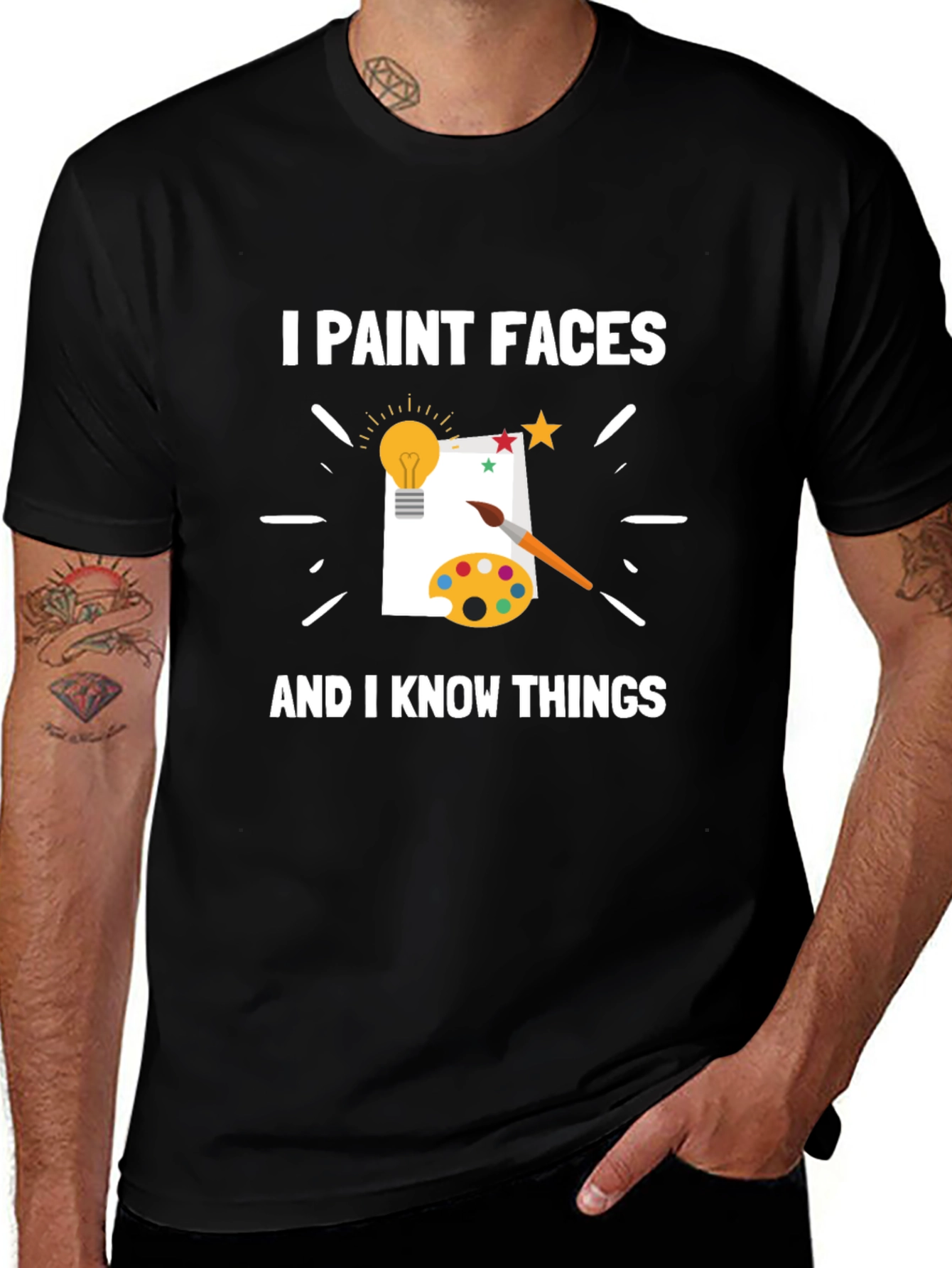 Variant 3 of I Paint Faces and I Know Things T-Shirt