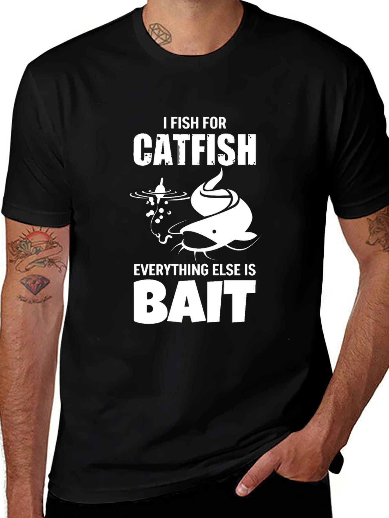 Catfish Fishing T-Shirt - I Fish For Catfish, Bait