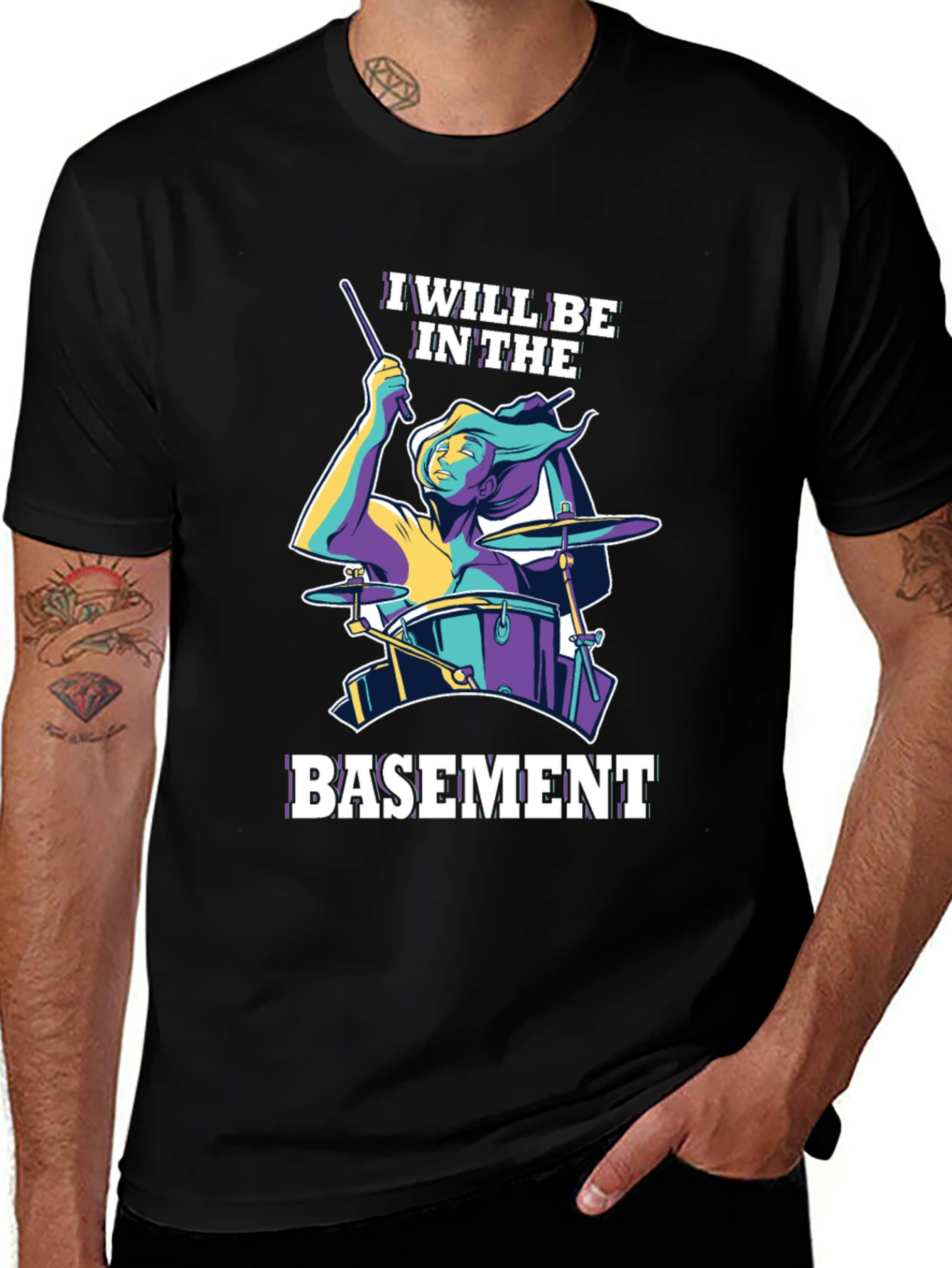 Variant 26 of I Will Be In The Basement Drummer T-Shirt