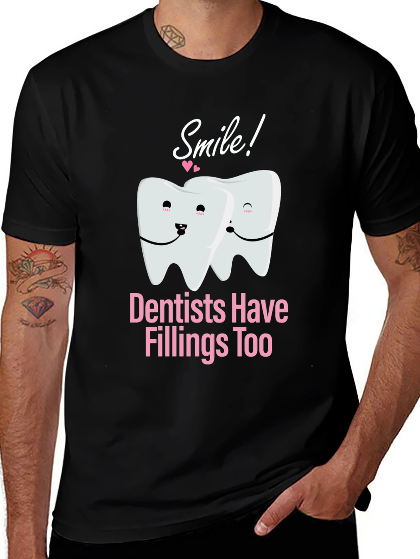 Variant 6 of Dentist Pun T-Shirt - Smile, Fillings Too!