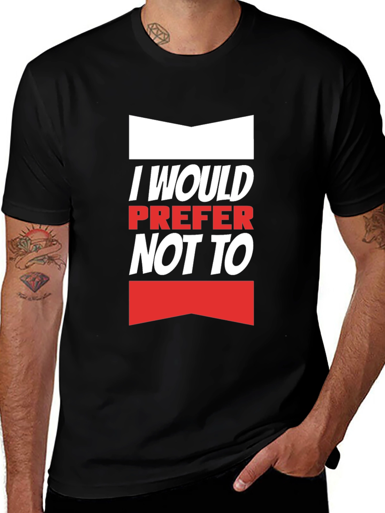 Variant 2 of I Would Prefer Not To T-Shirt - Funny Slogan Tee