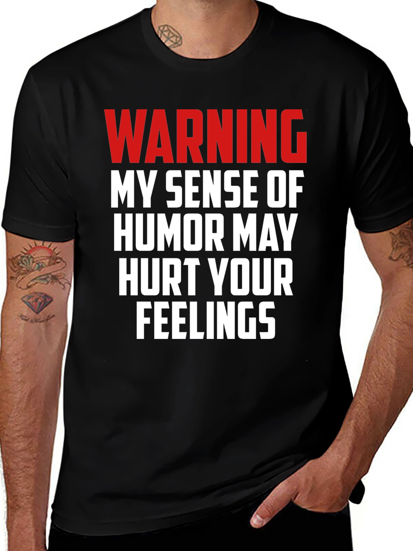 Warning: My Humor May Hurt Your Feelings T-Shirt