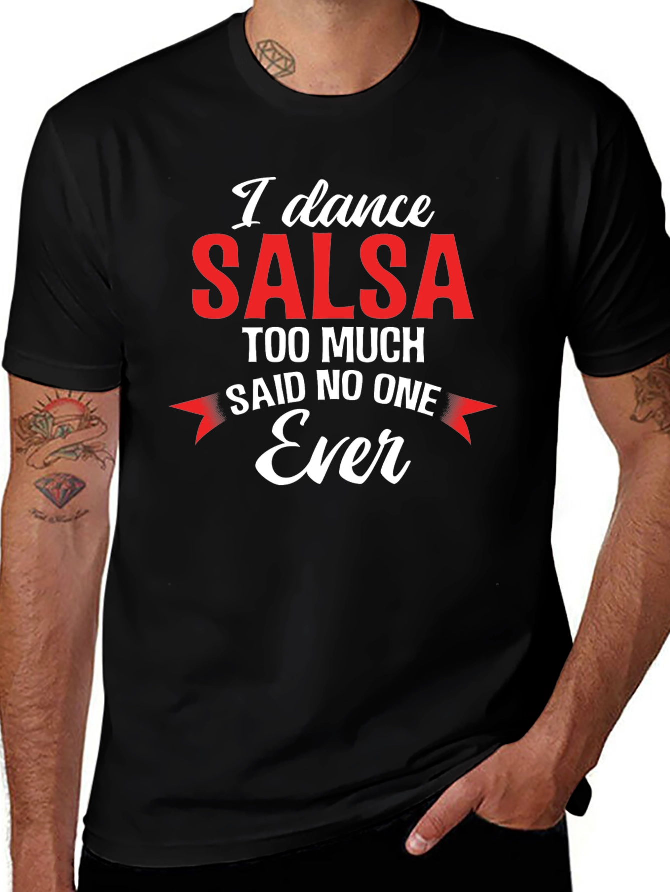 Variant 19 of I Dance Salsa Too Much T-Shirt - Funny Dance Lover Tee