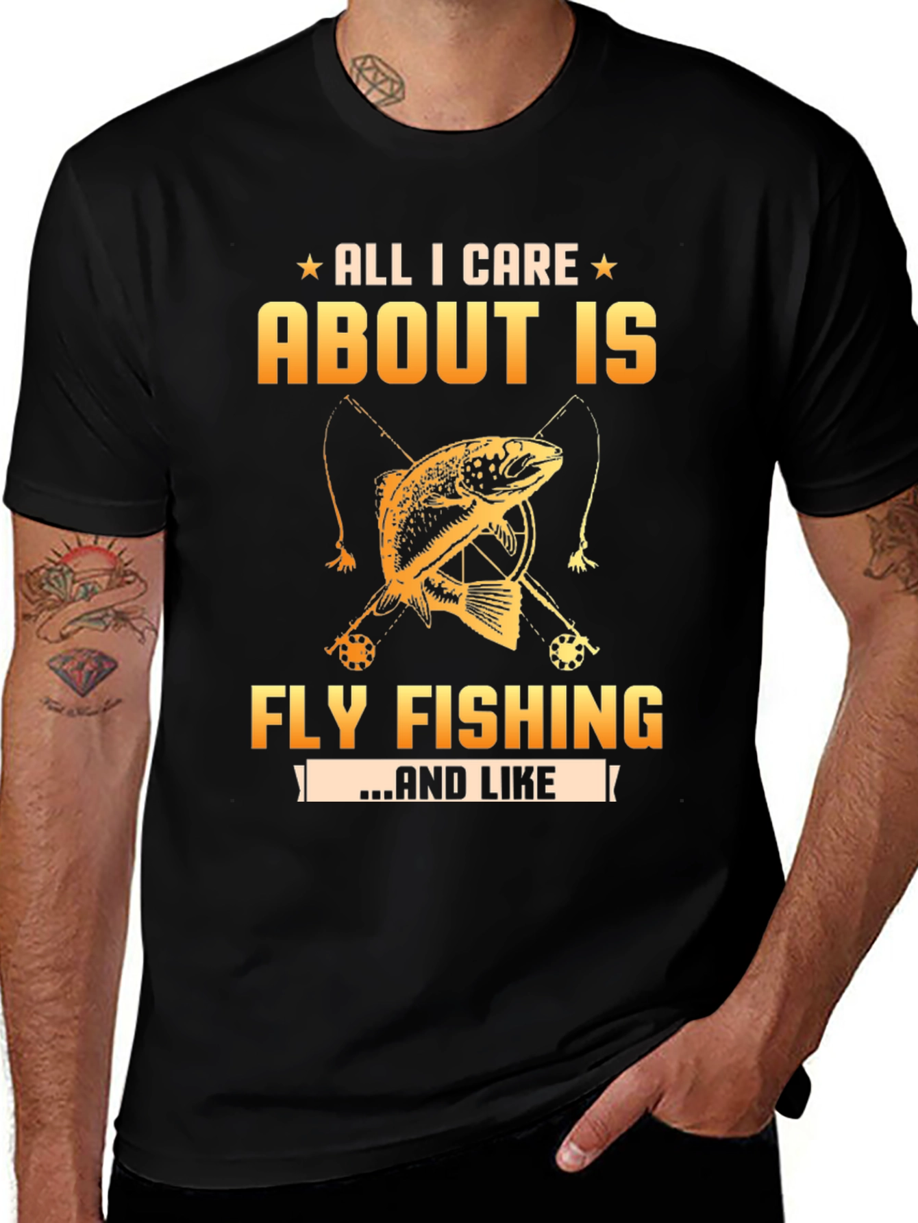 Variant 24 of Fly Fishing T-Shirt - All I Care About Is