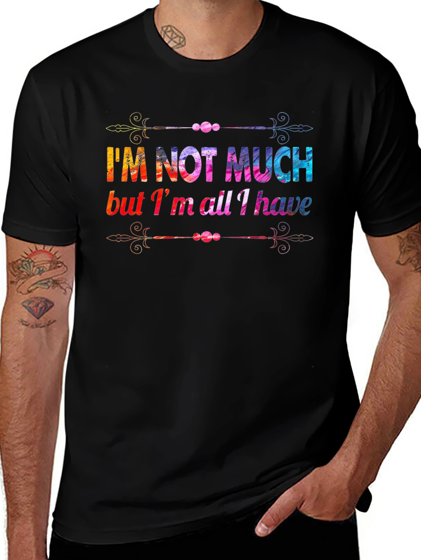 Variant 3 of I'm Not Much, But I'm All I Have - T-Shirt
