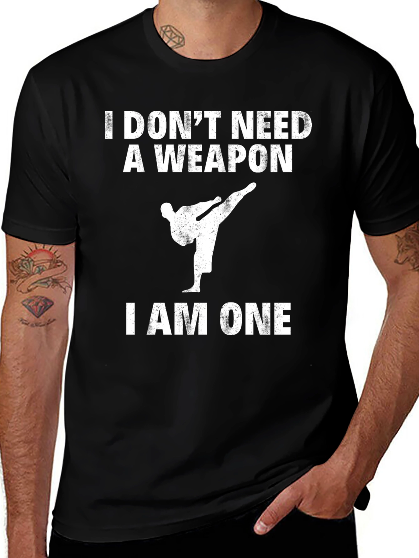 Variant 3 of I Don't Need A Weapon, I Am One Graphic Tee