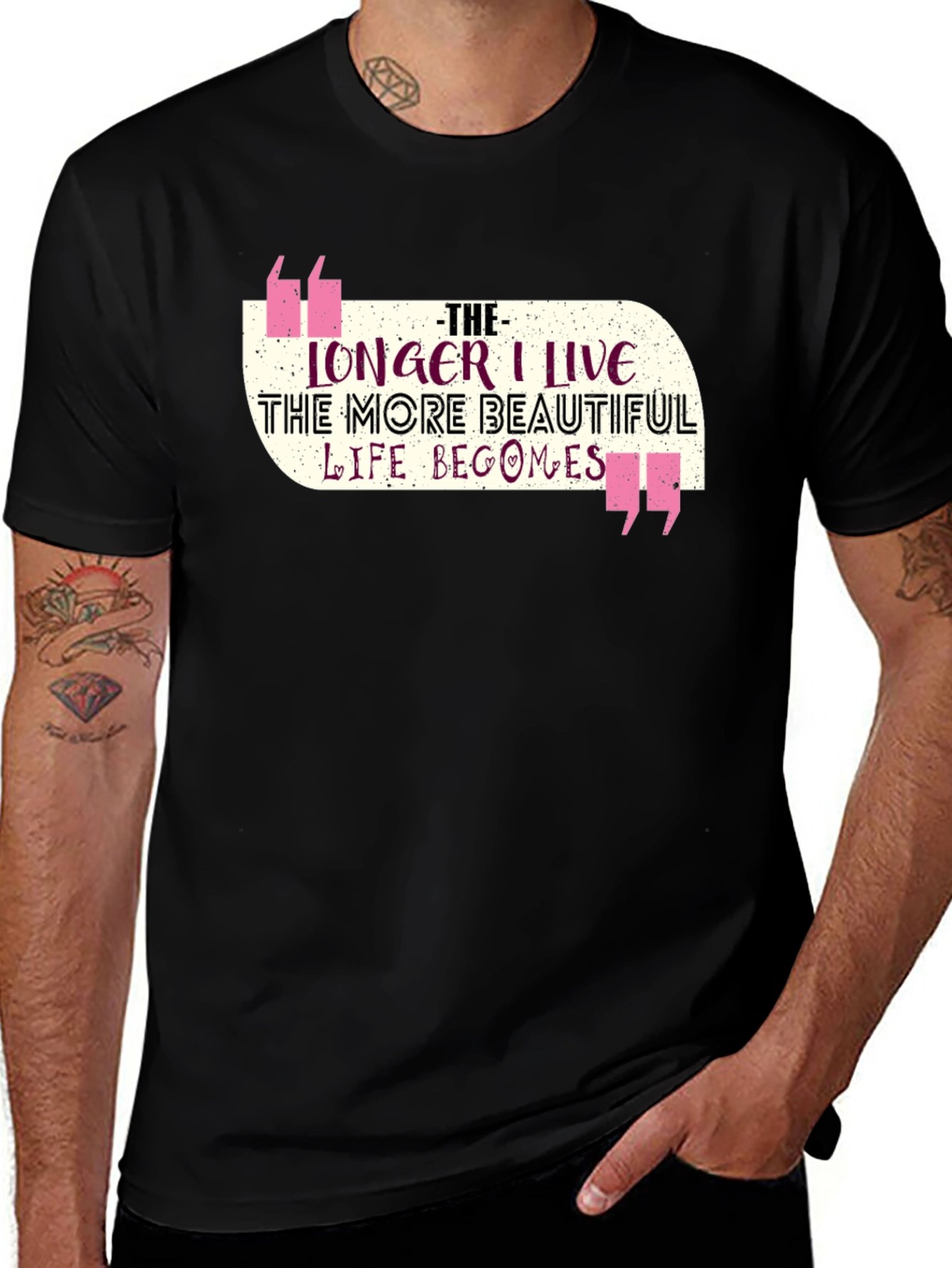 Variant 21 of Inspirational Quote Graphic Tee - The Longer I Live