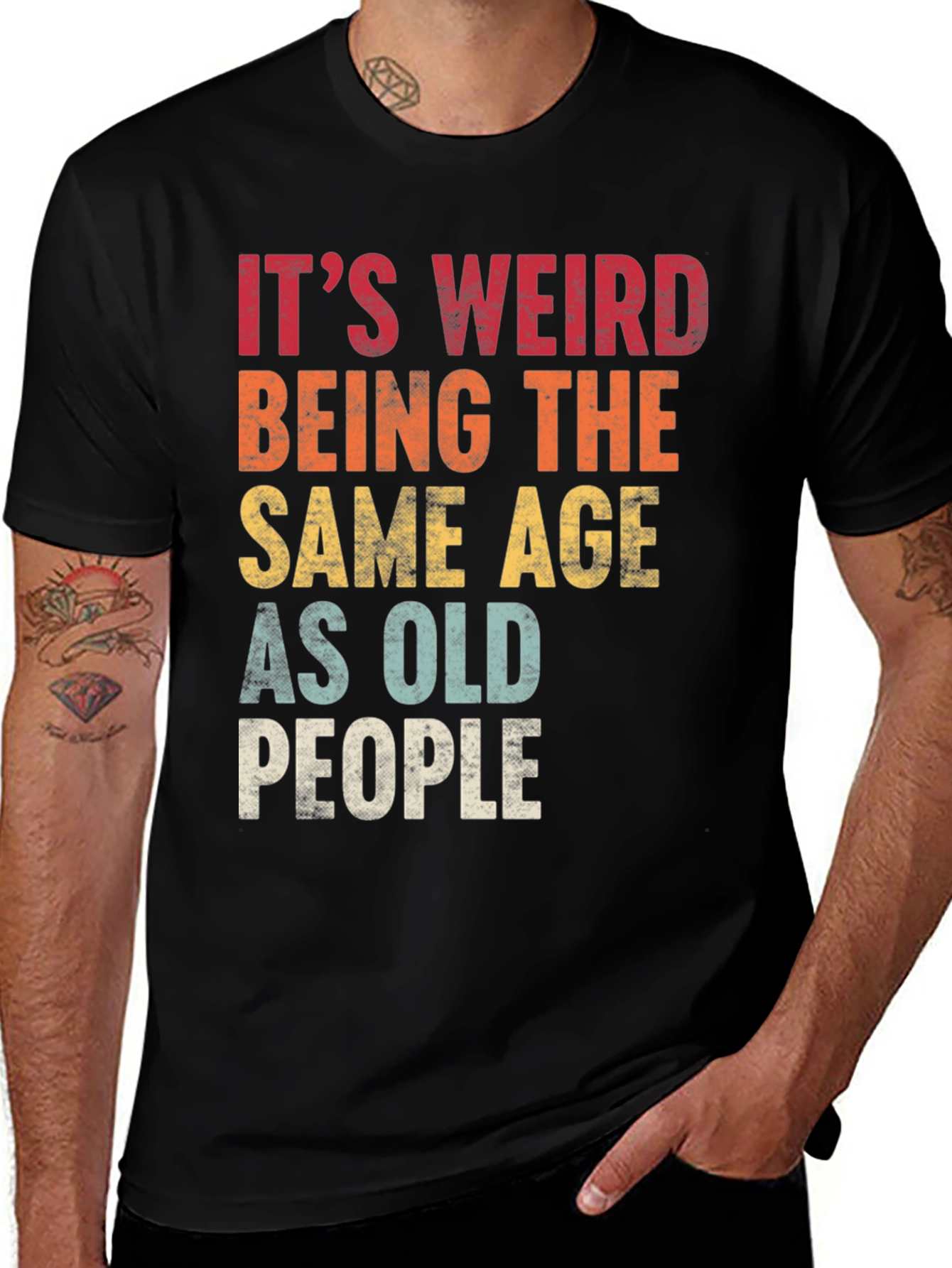 It's Weird Being The Same Age As Old People T-Shirt
