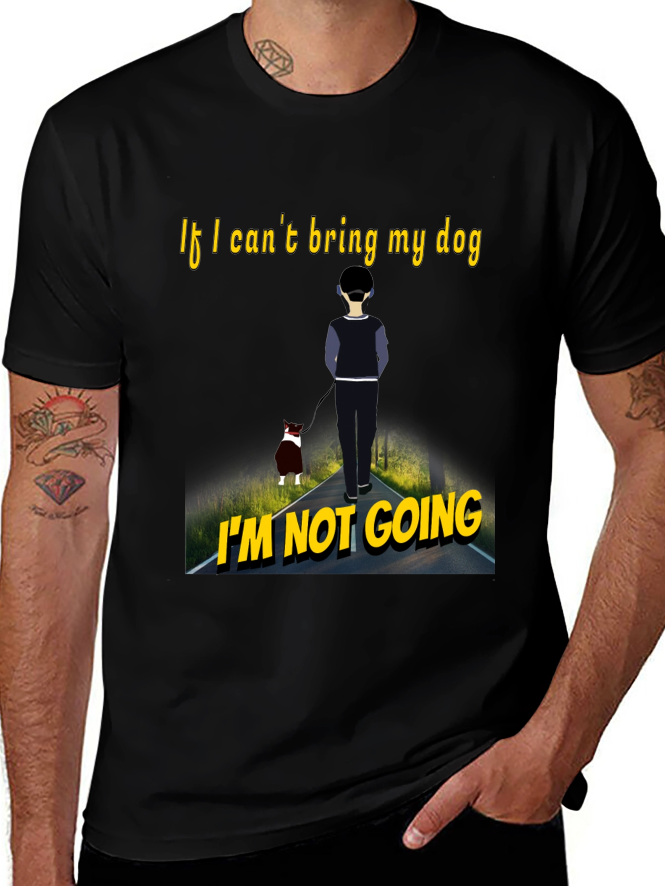 Variant 8 of Dog Lover's Tee: If I Can't Bring My Dog, I'm Not Going T-Shirt