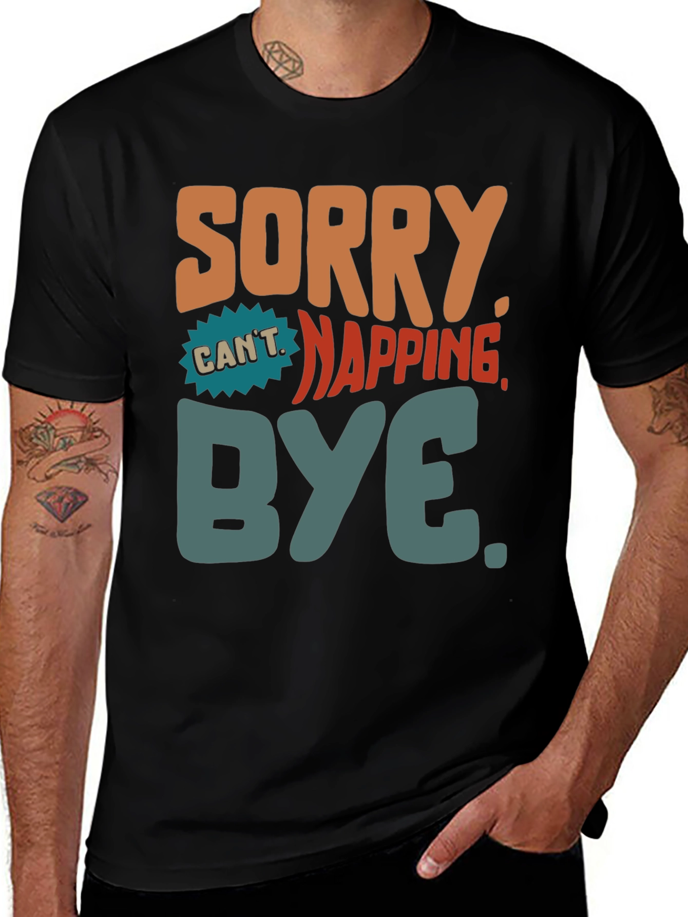 Variant 6 of Sorry Can't Napping Bye T-Shirt