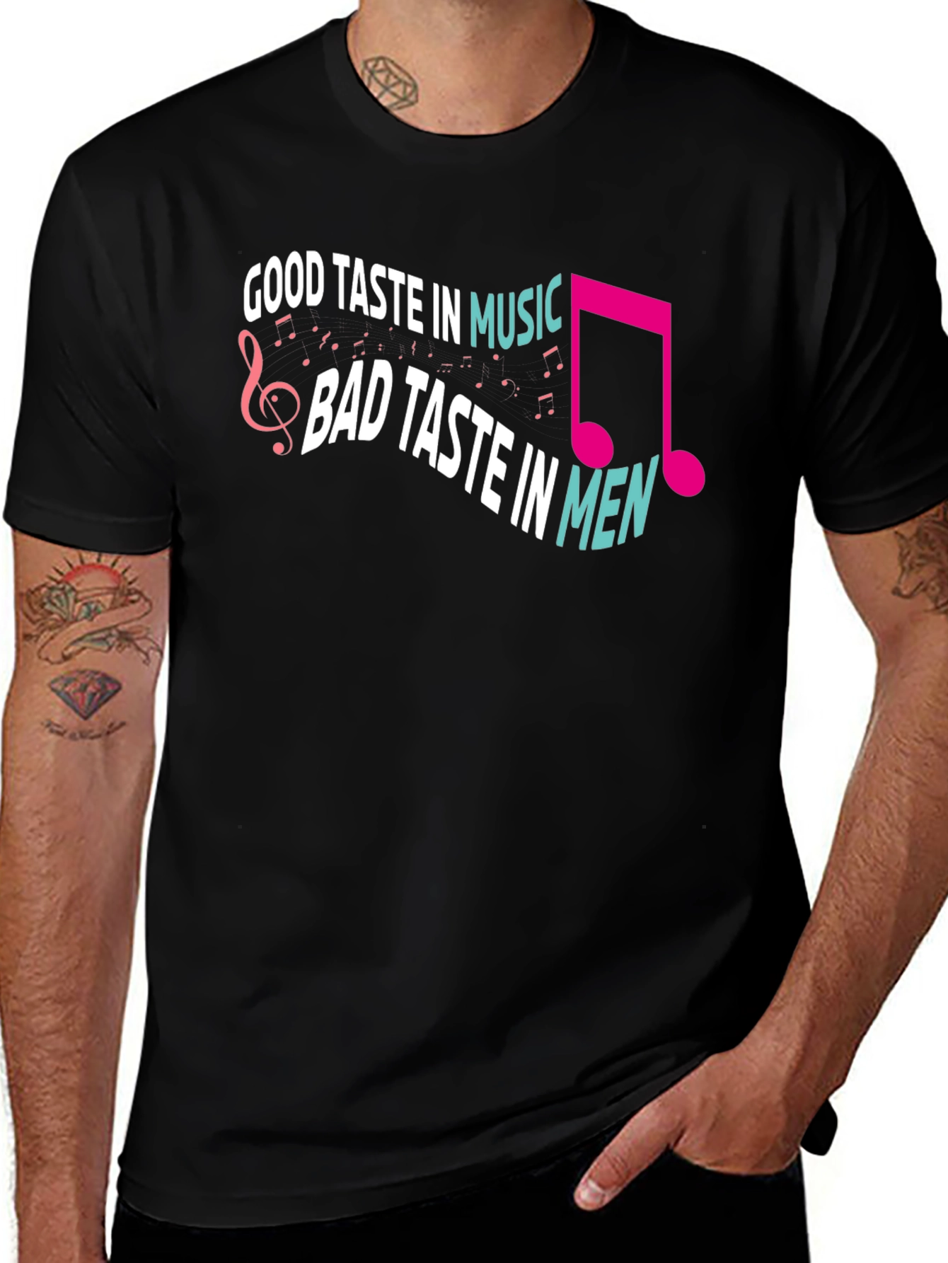 Black Humorous Graphic Tee: Good Taste in Music, Bad Taste in Men main image