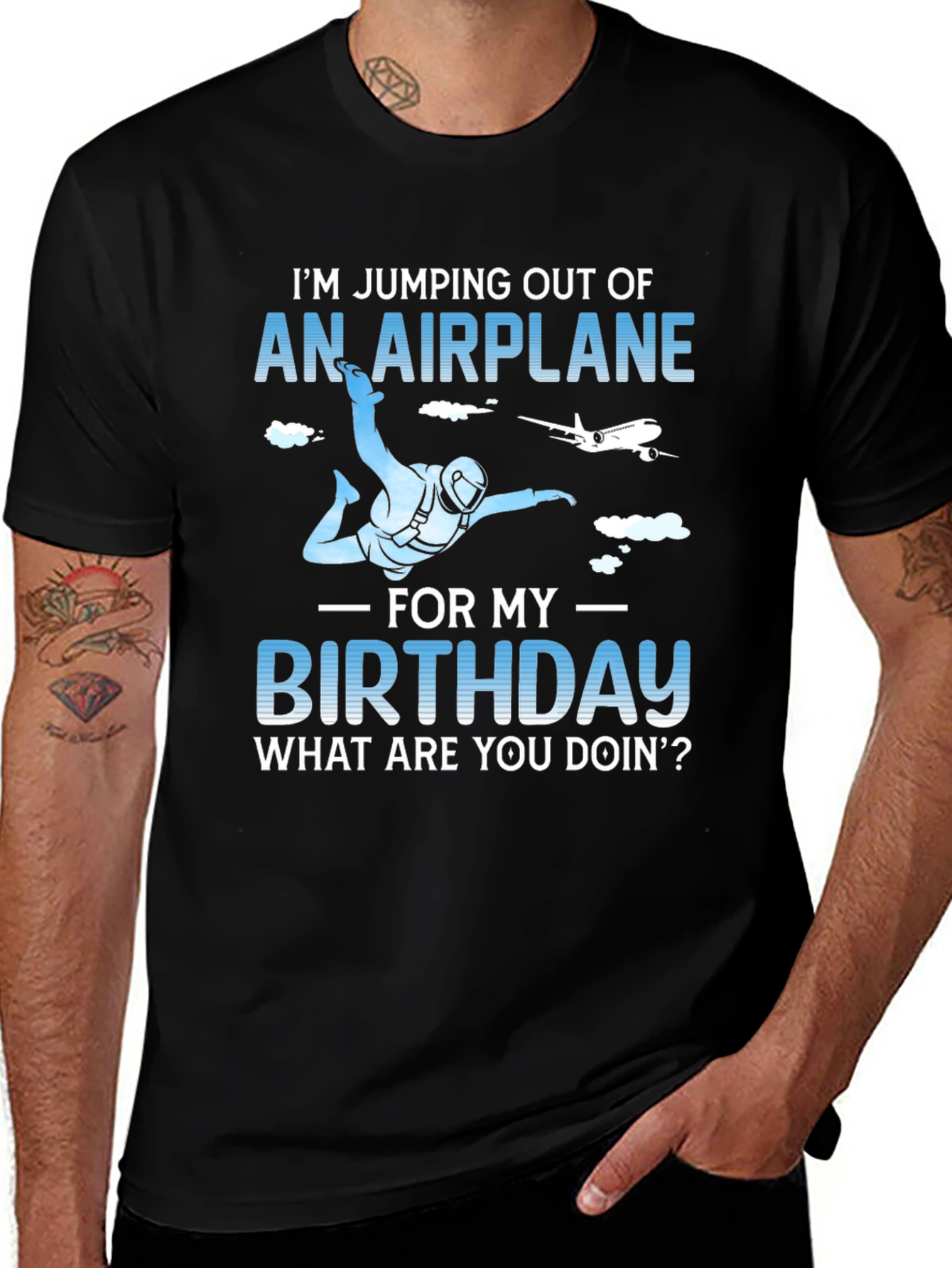 Variant 30 of Birthday Skydiving T-Shirt - "I'm Jumping Out Of An Airplane"
