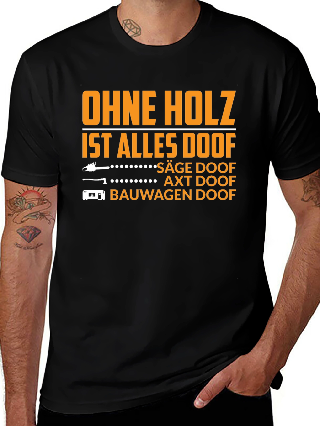 Ohne Holz T-Shirt: Funny German Logger Tee