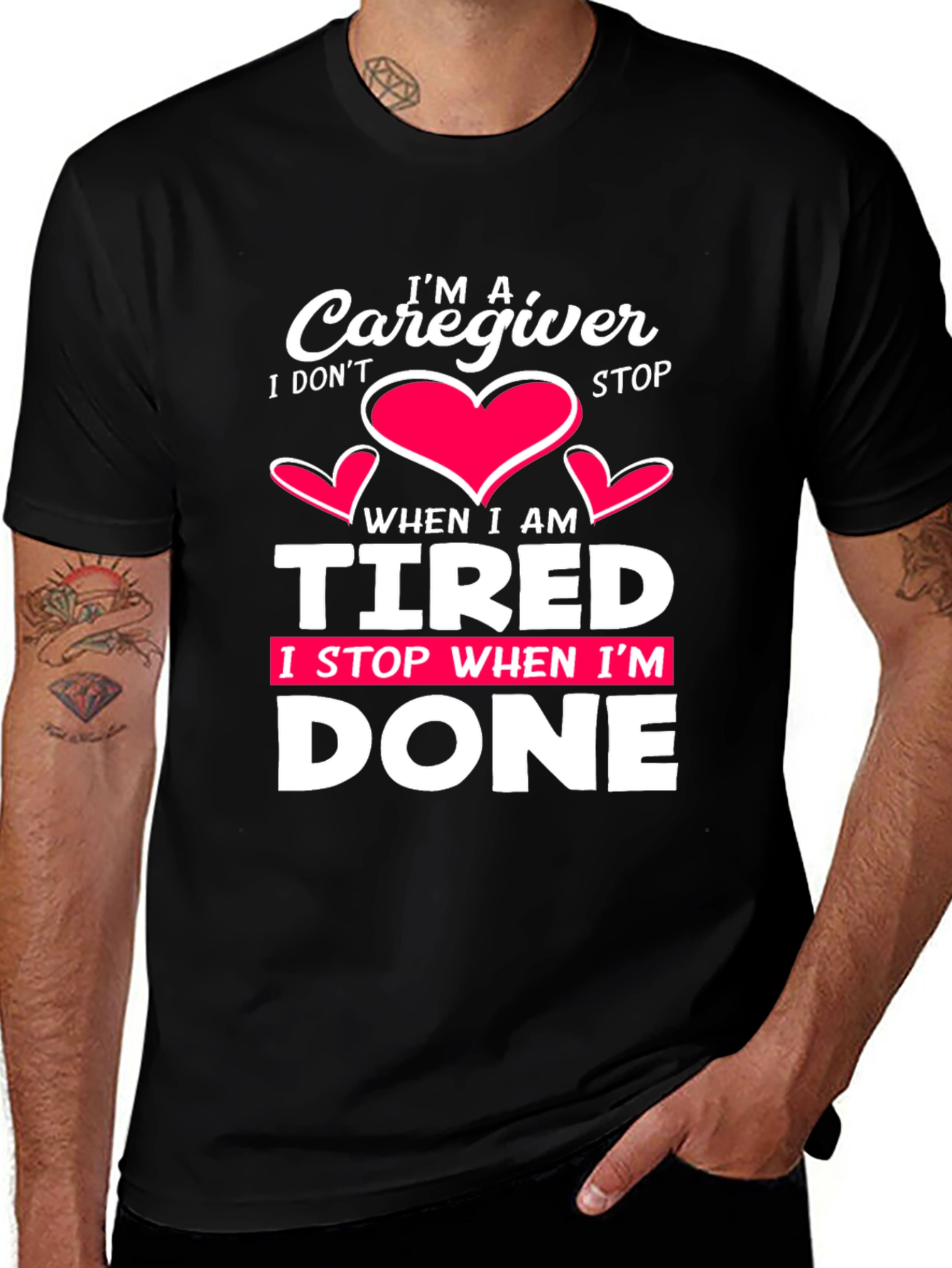 Black Caregiver T-Shirt: I Don't Stop When I'm Tired, I Stop When I'm Done main image