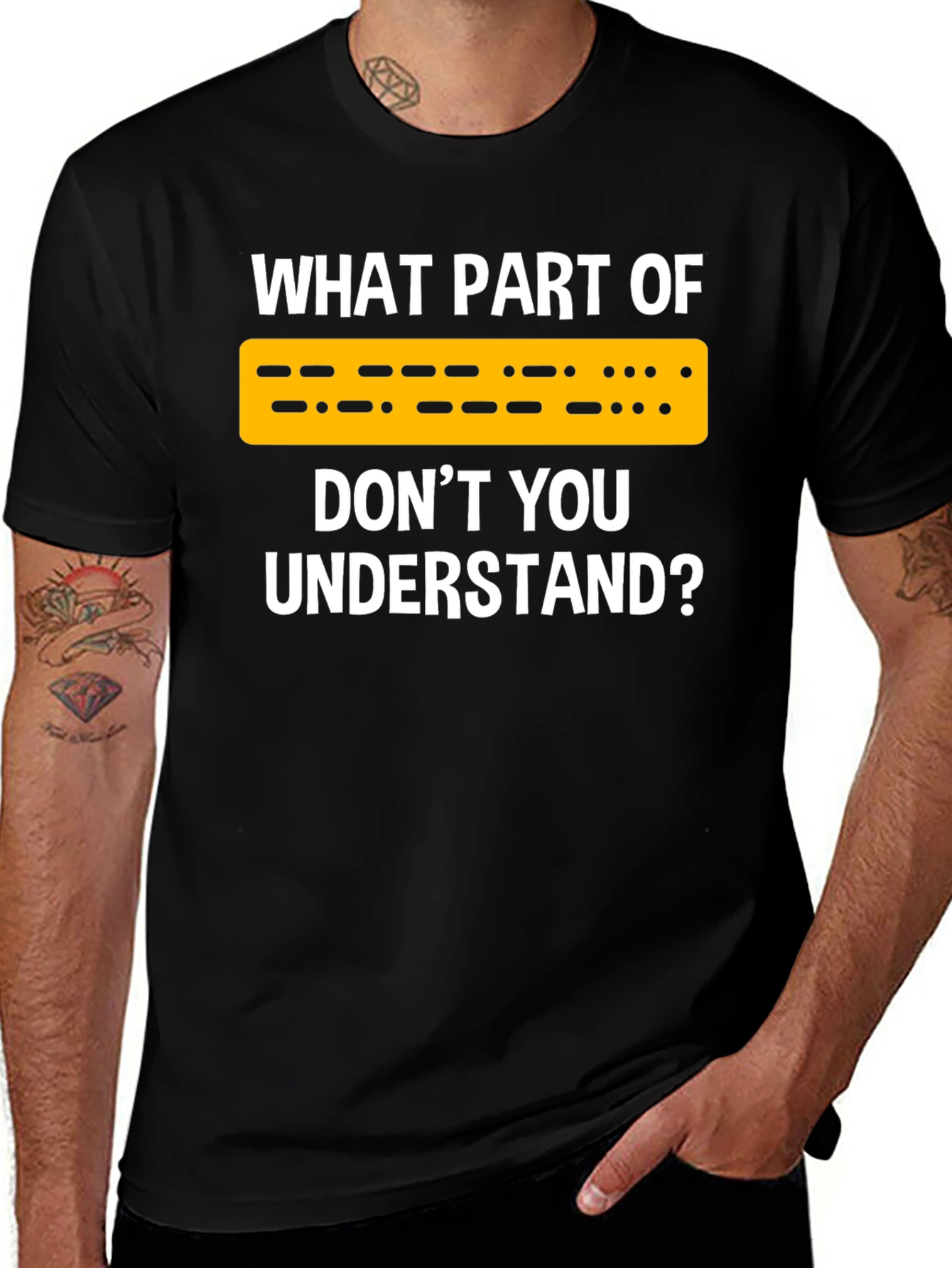 Variant 6 of Sarcastic Morse Code T-Shirt - "I Don't Understand"
