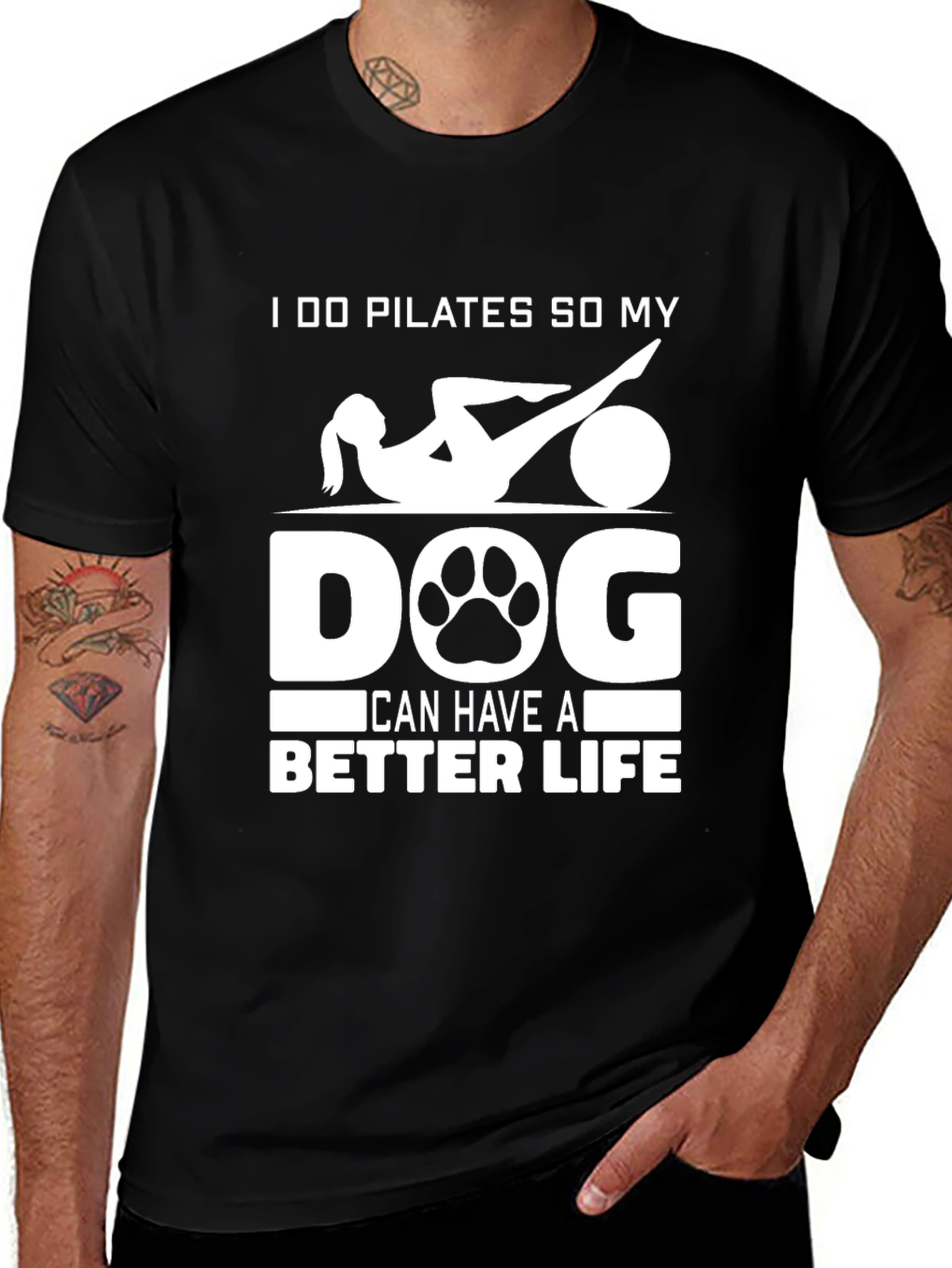 Pilates Dog Lover T-Shirt: Better Life