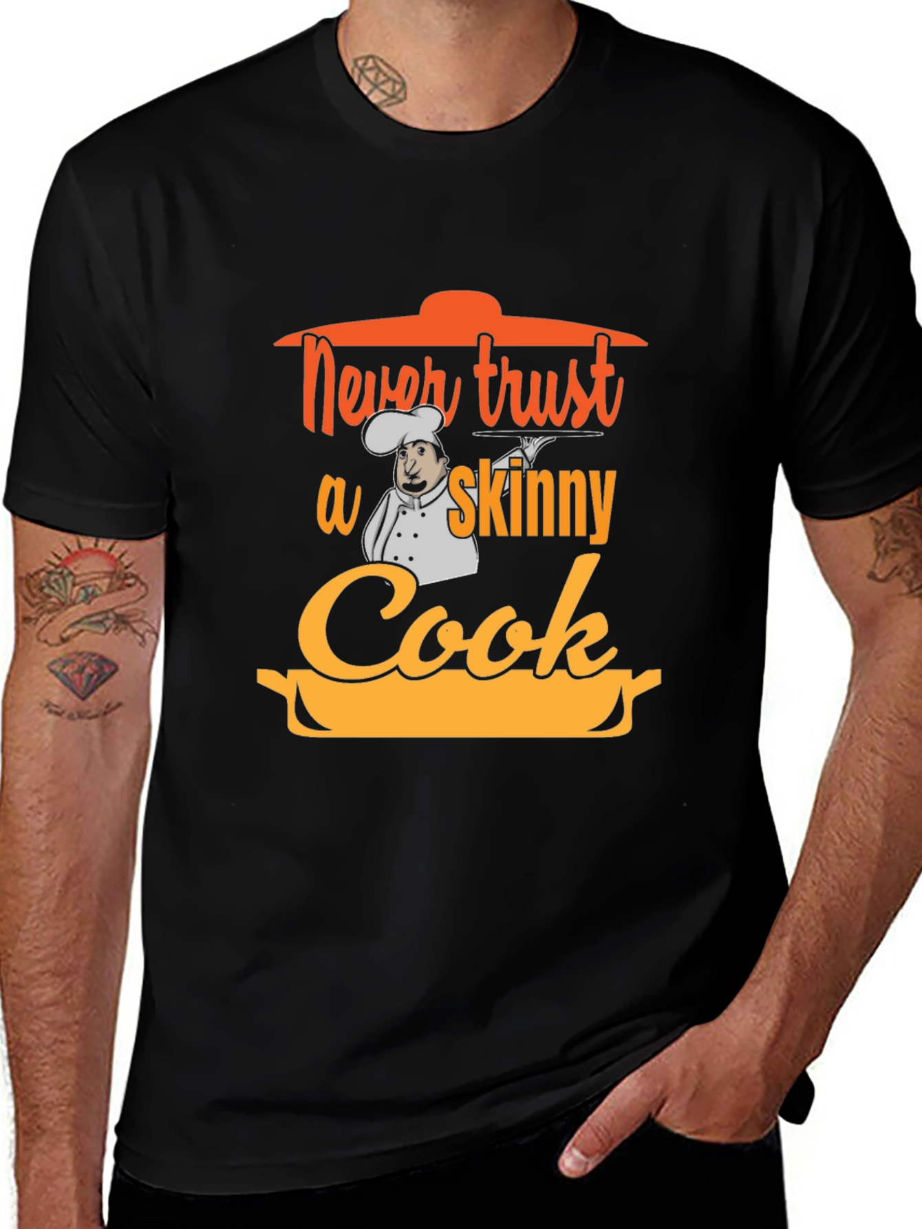 Variant 13 of Never Trust a Skinny Cook T-Shirt - Funny Chef Tee