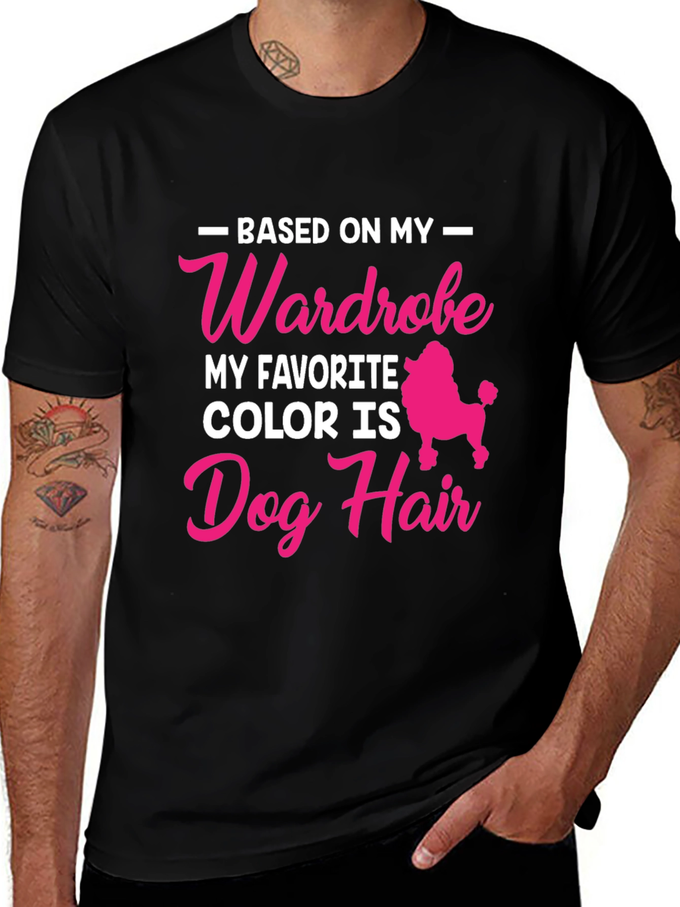 Variant 21 of Dog Hair Lover T-Shirt - Based On My Wardrobe Funny Tee