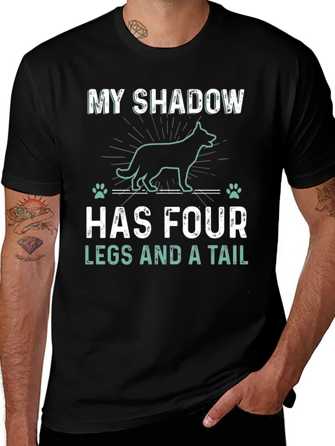 Dog Lover T-Shirt: My Shadow Has Four Legs and a Tail