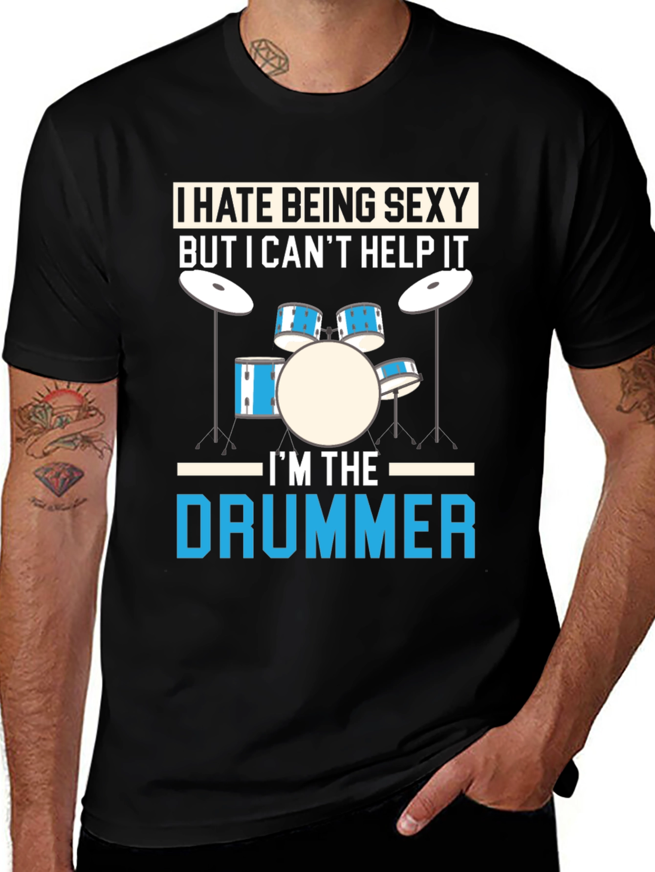 Variant 2 of I Hate Being Sexy Drummer T-Shirt
