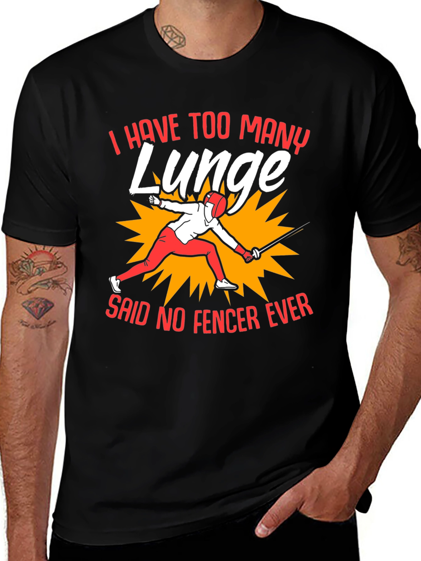 Funny Fencing T-Shirt - I Have Too Many Lunge