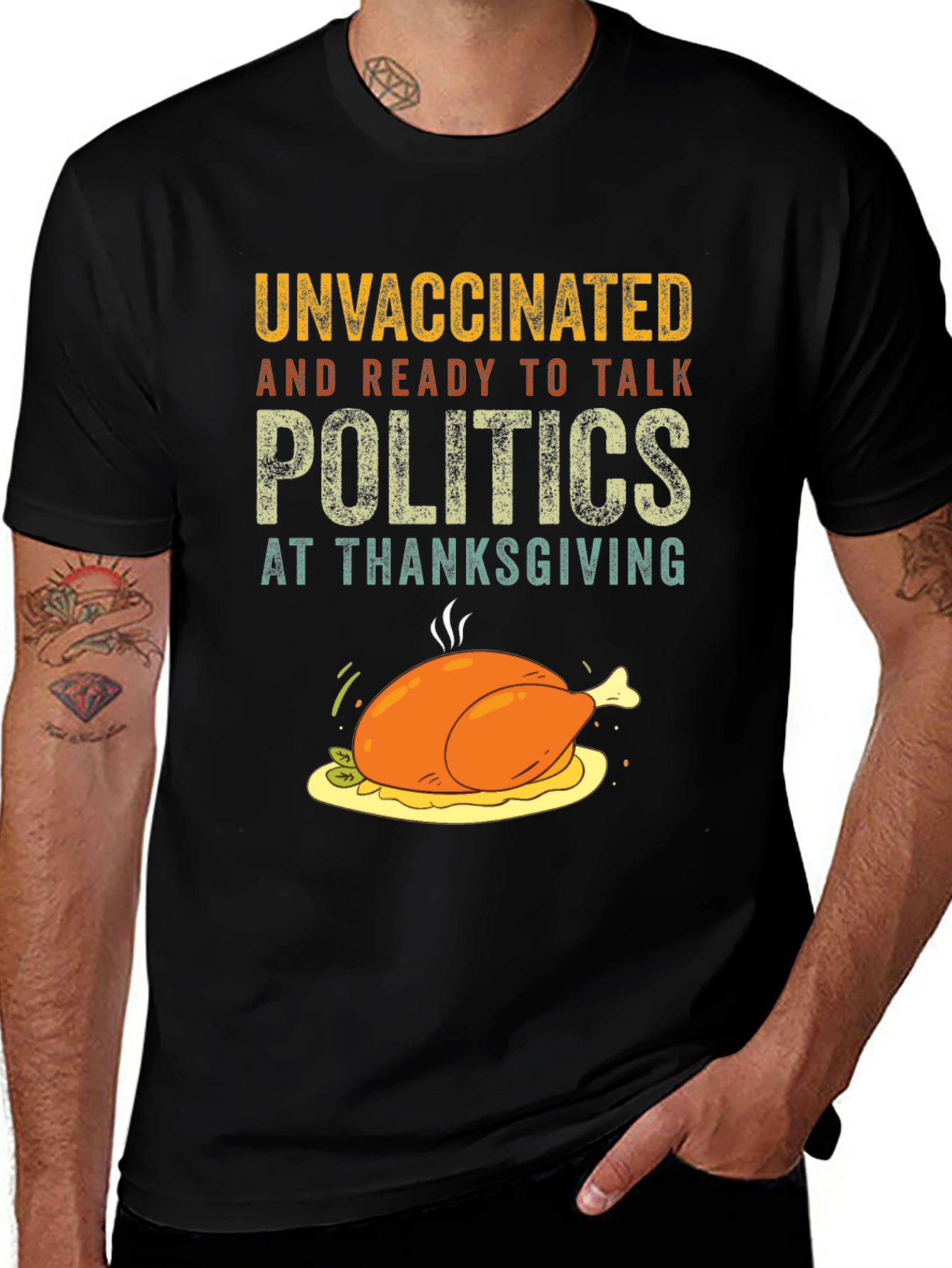 Variant 4 of Unvaccinated Thanksgiving Politics T-Shirt