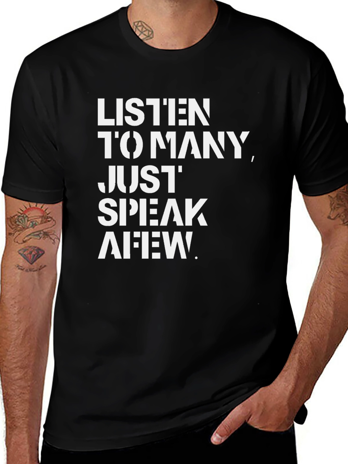 Variant 23 of Listen To Many, Speak Afew Graphic T-Shirt