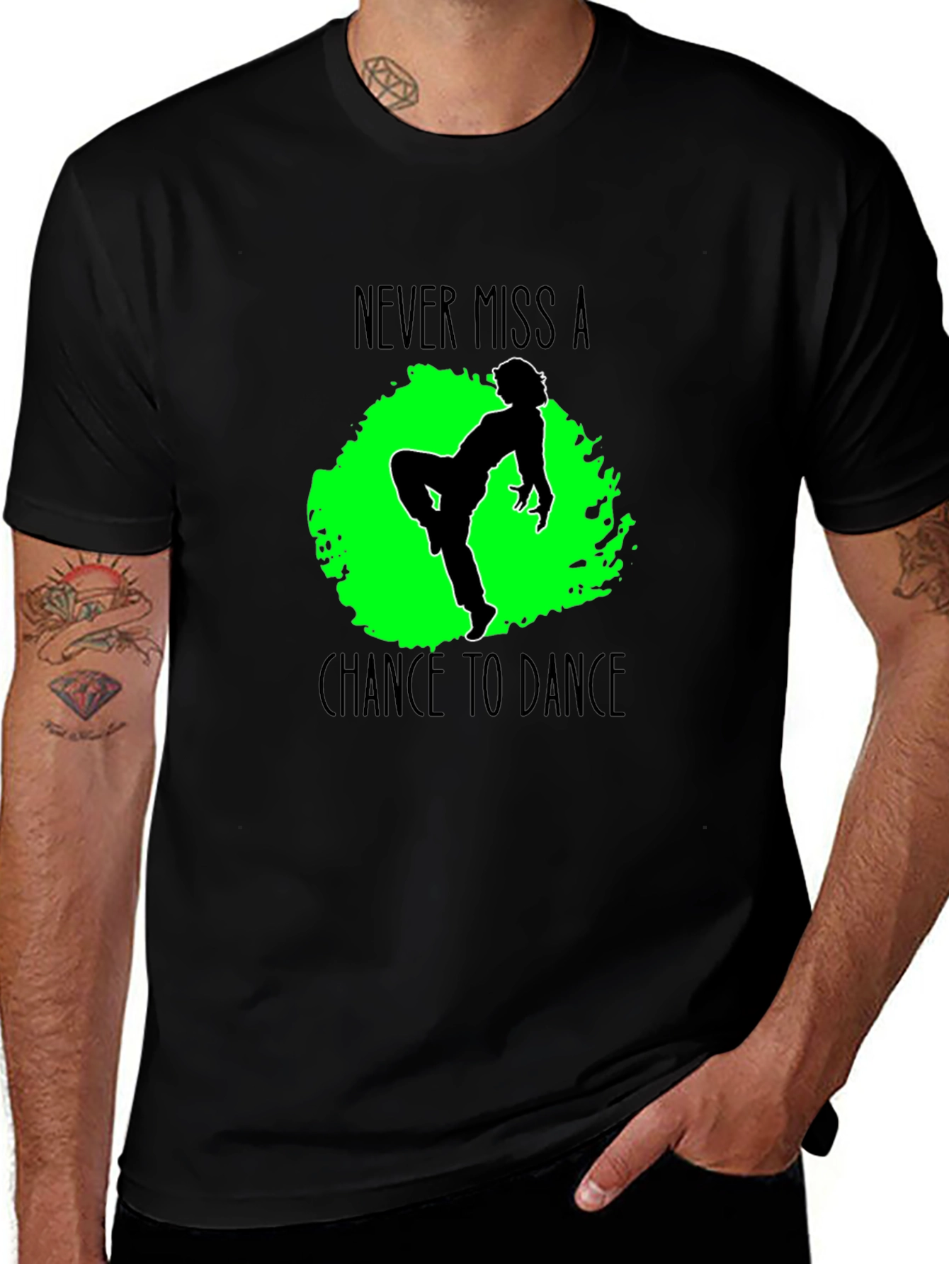 Variant 6 of Never Miss A Chance To Dance Black T-Shirt