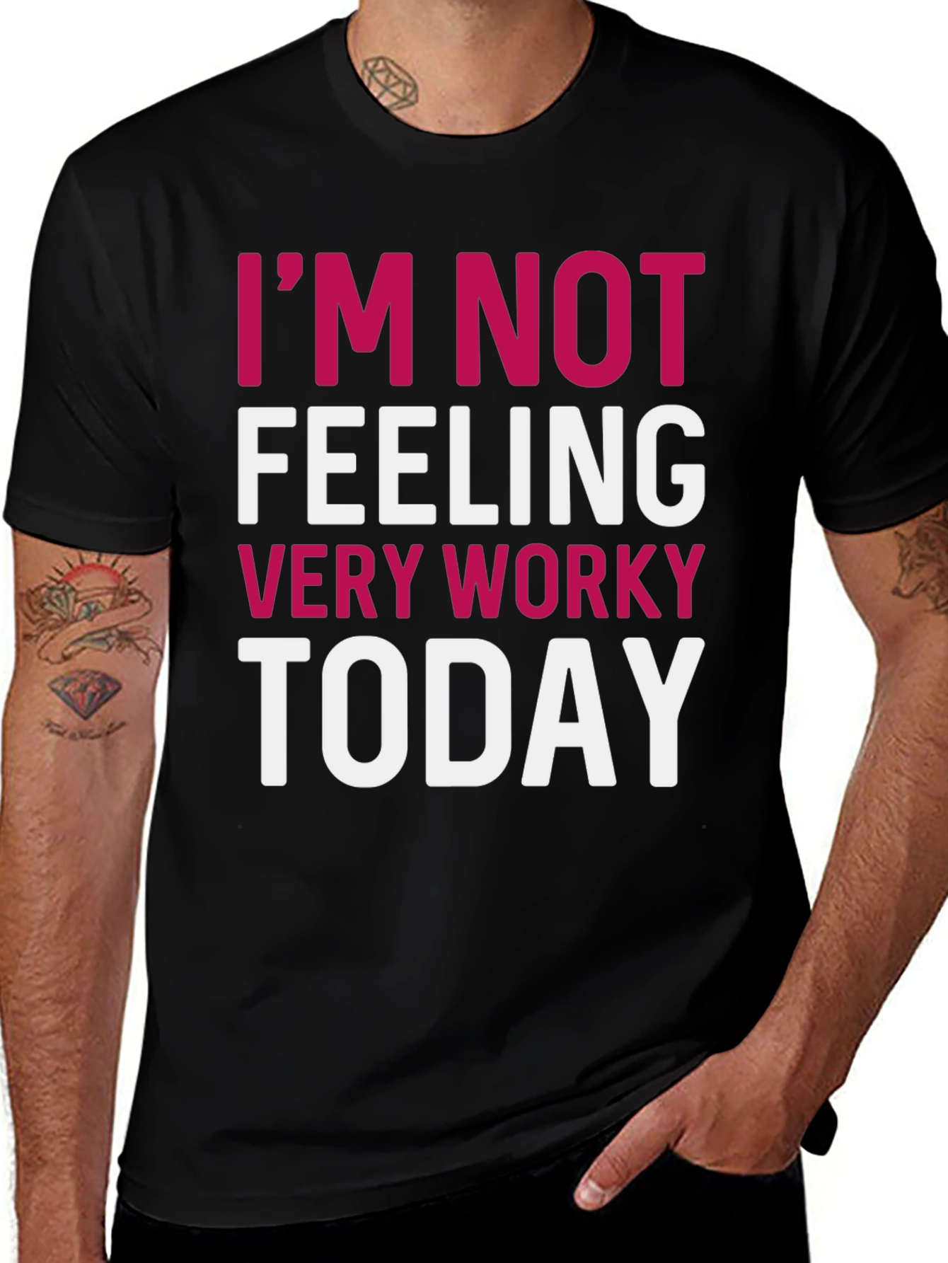 Variant 21 of Funny Graphic T-Shirt - I'm Not Feeling Very Worky Today