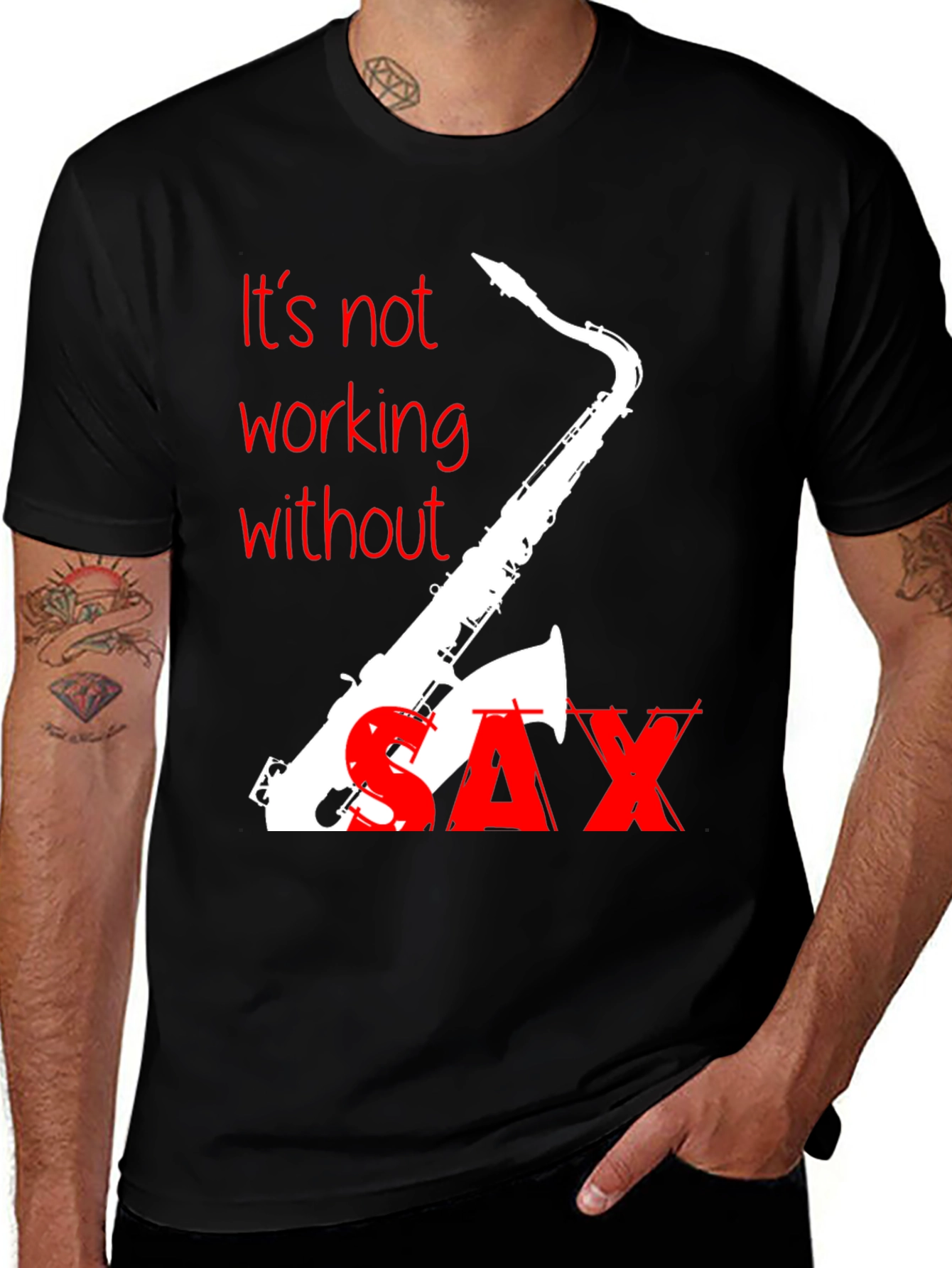 Variant 23 of It's Not Working Without Sax T-Shirt