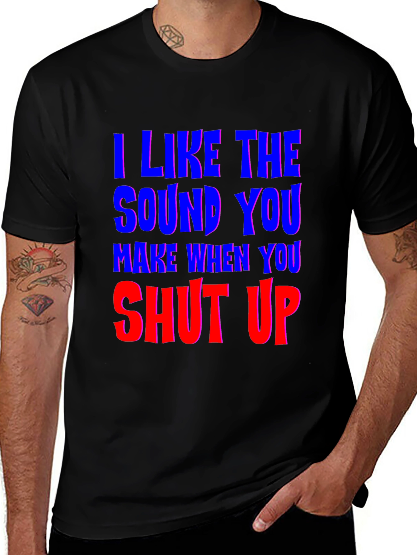 Variant 28 of I Like The Sound You Make Shut Up Graphic T-Shirt