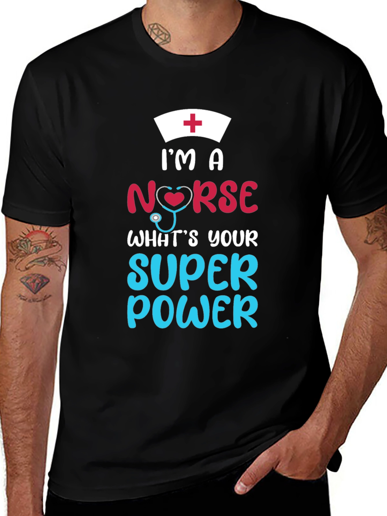 I'm A Nurse T-Shirt - Super Power Design