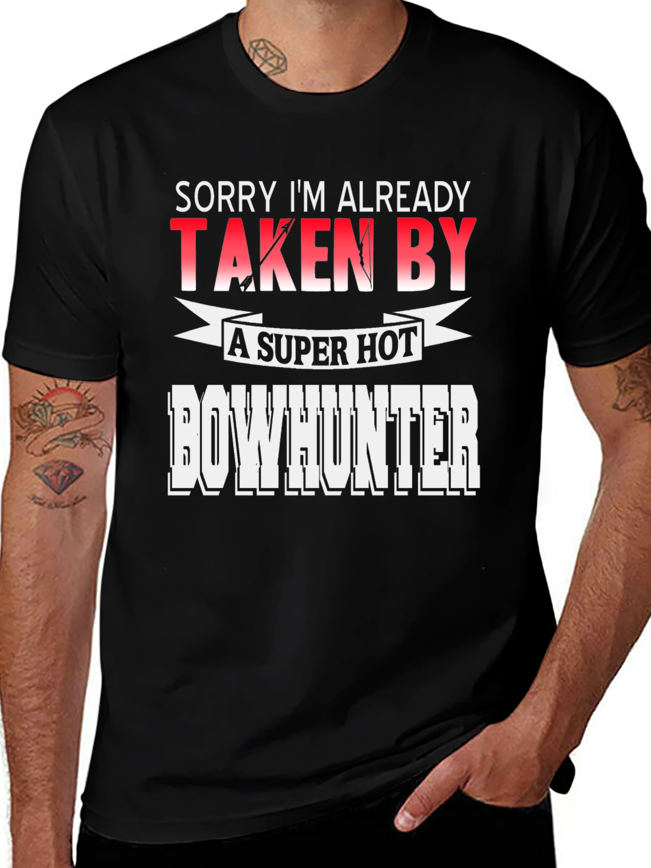 Variant 20 of Funny Bowhunter T-Shirt: Sorry I'm Taken!