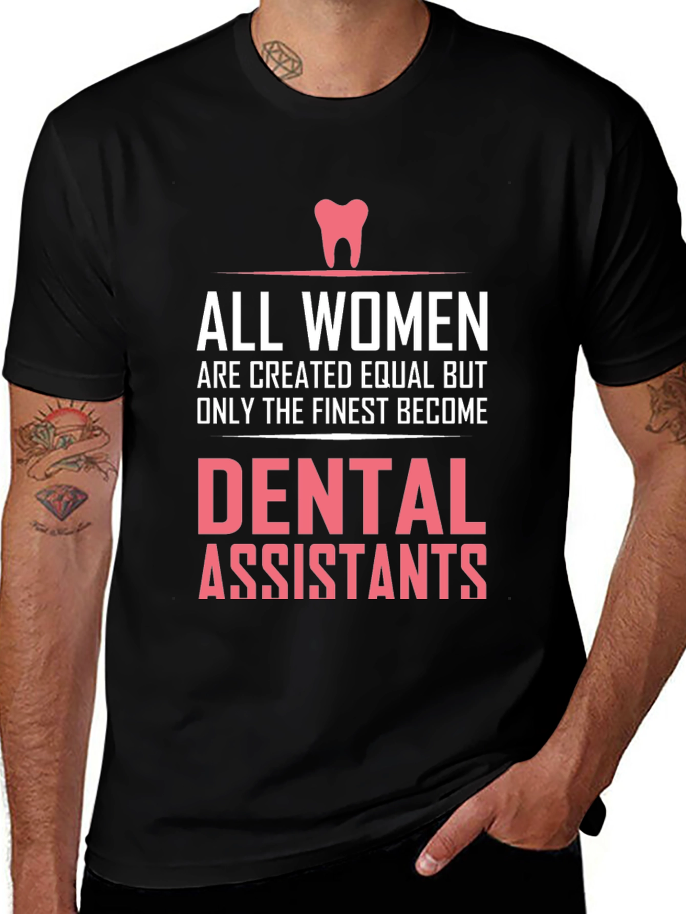 Variant 15 of Dental Assistant T-Shirt - Women's Finest